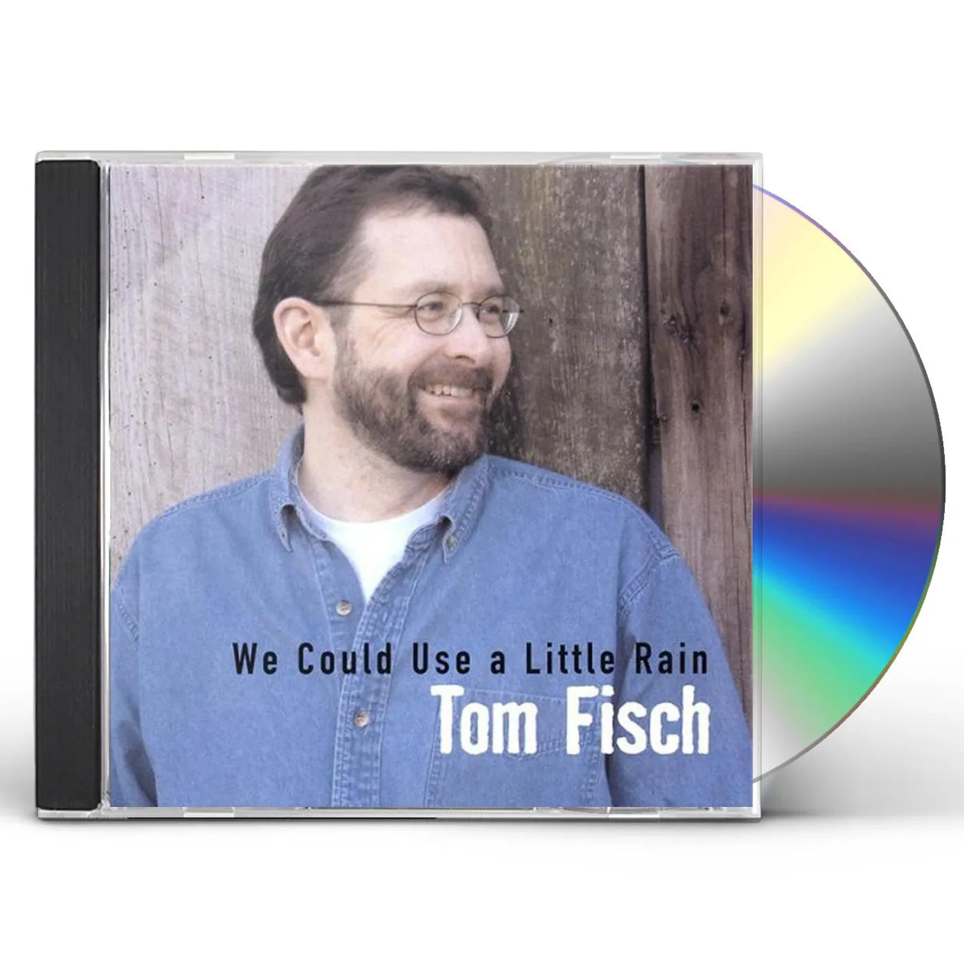 Tom Fisch WE COULD USE A LITTLE RAIN CD
