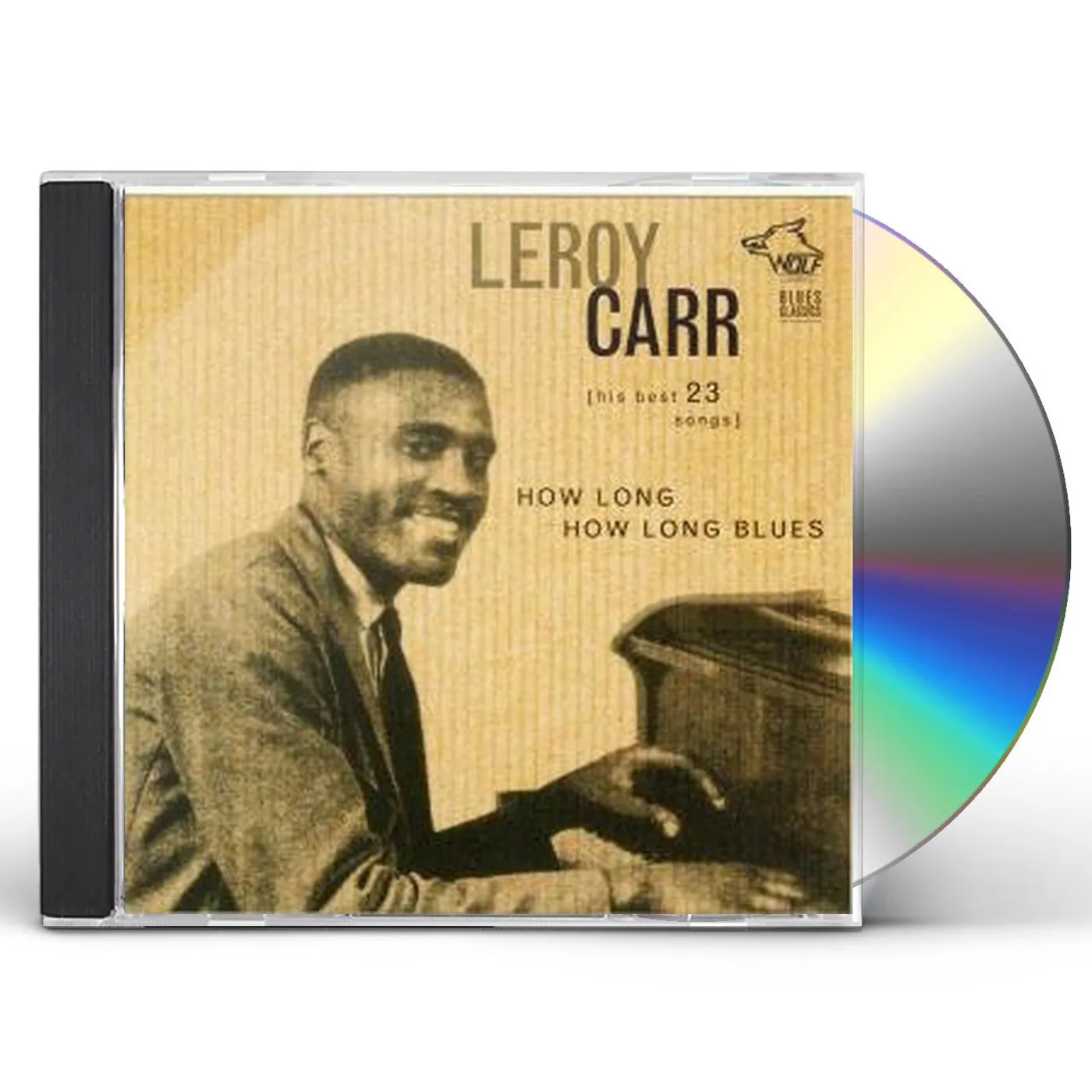 Leroy Carr HOW LONG HOW LONG BLUES CD