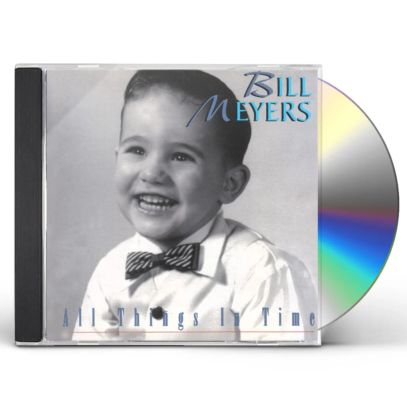 Bill Meyers ALL THINGS IN TIME CD