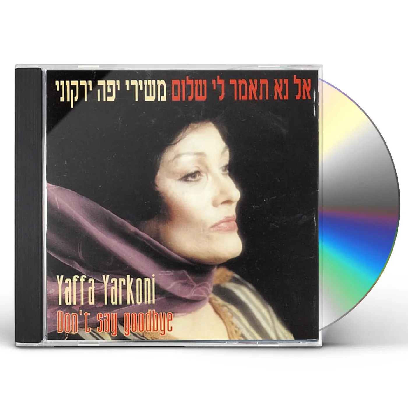 Yaffa Yarkoni AL NA TOMAR LI CD