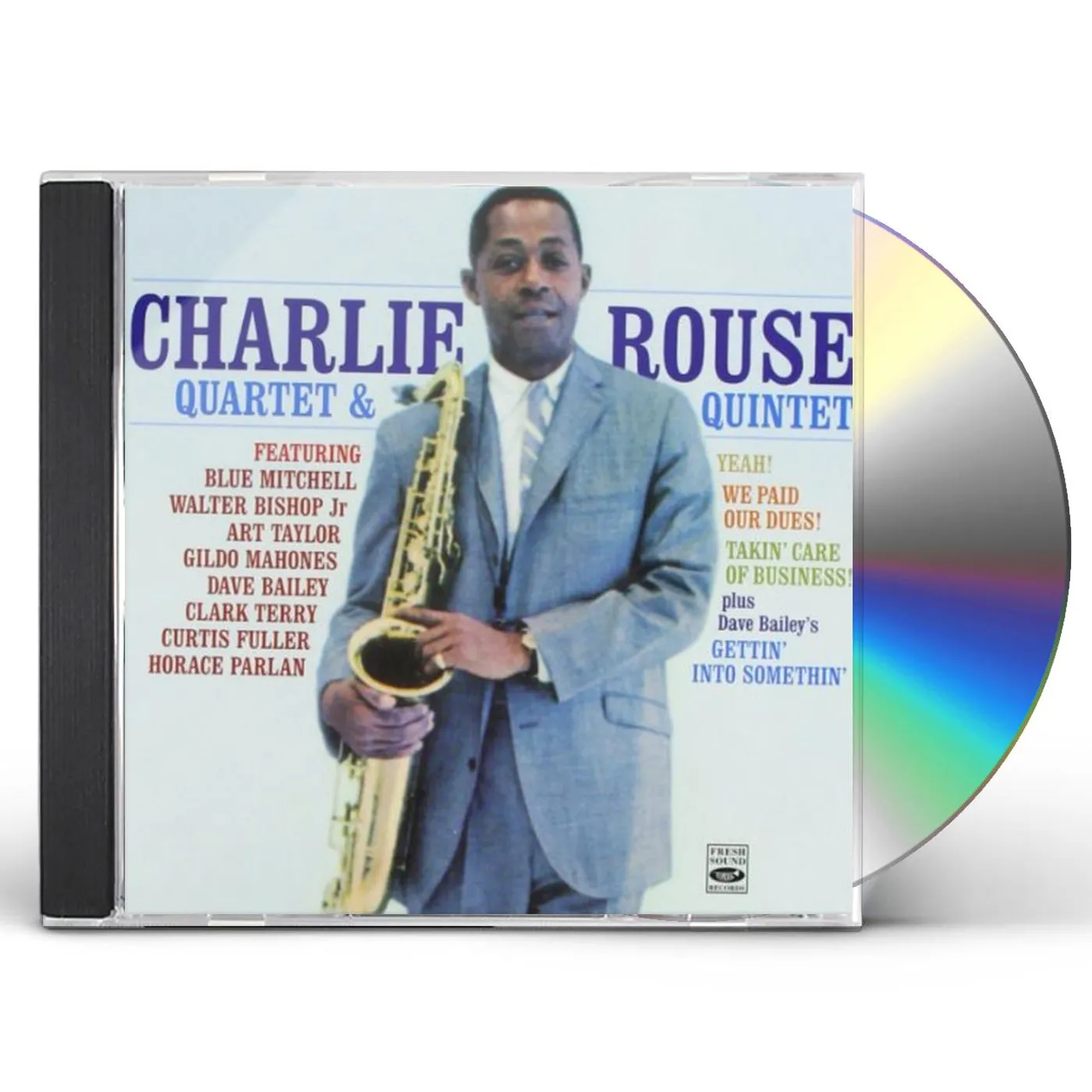 Charlie Rouse YEAH / WE PAID OUR DUES / TAKIN CARE OF BUSINESS CD