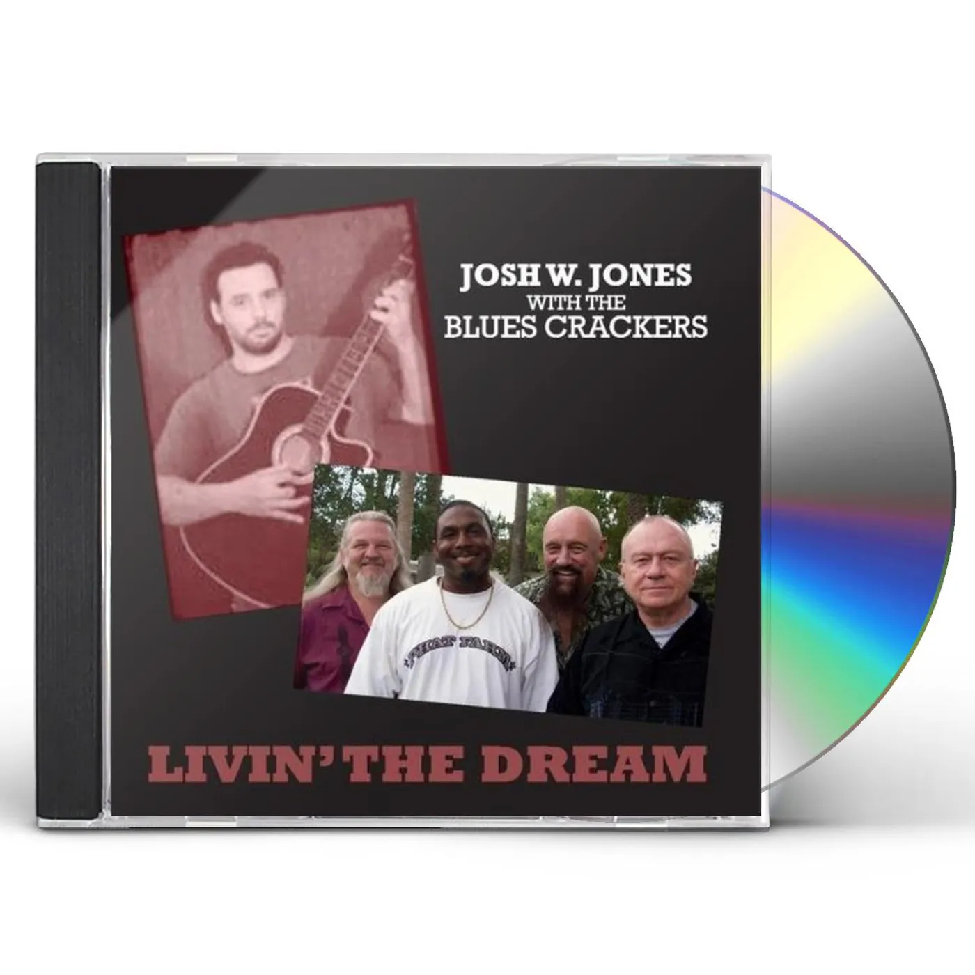 Josh W. Jones LIVIN' THE DREAM CD