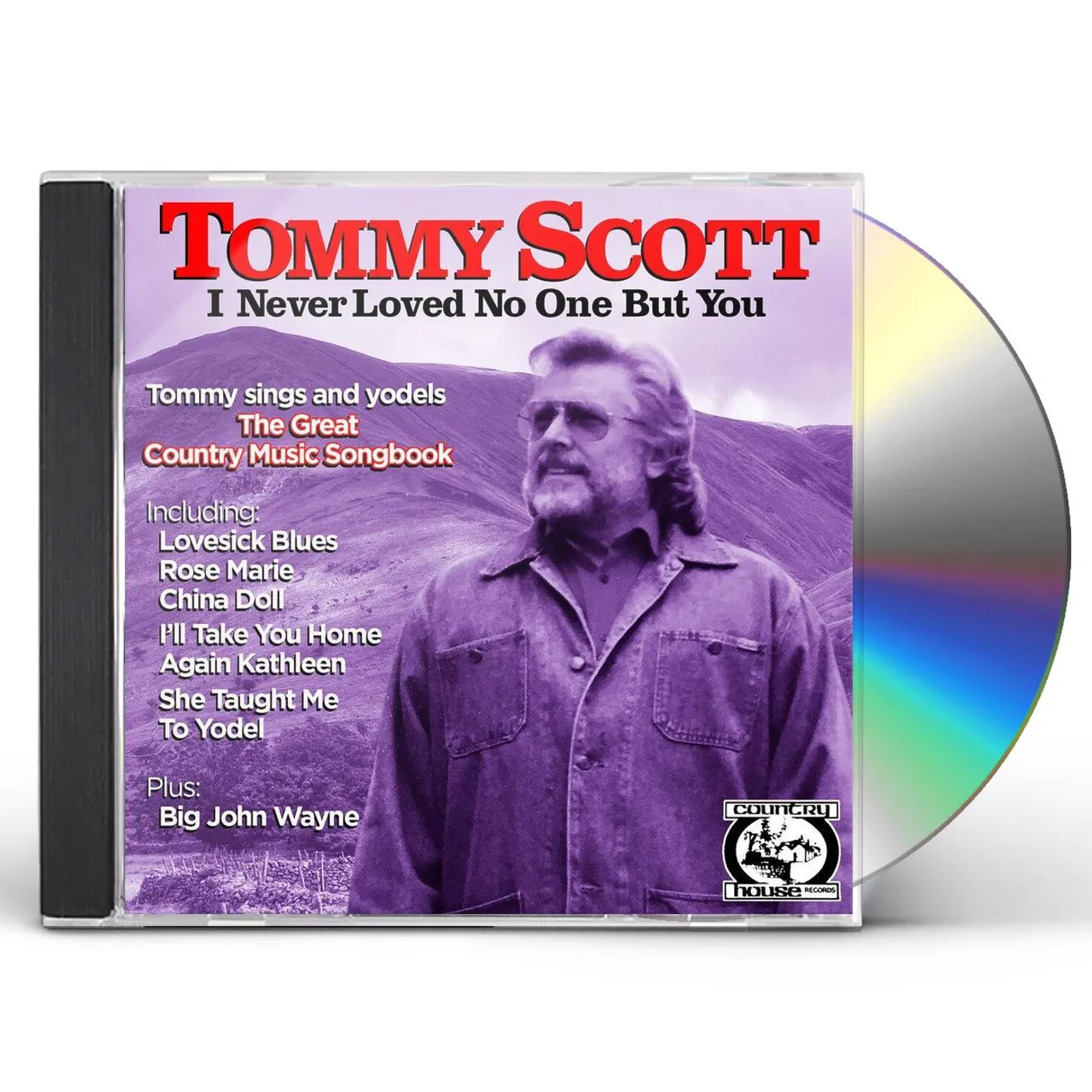 Tommy Scott I NEVER LOVED NO ONE BUT YOU CD