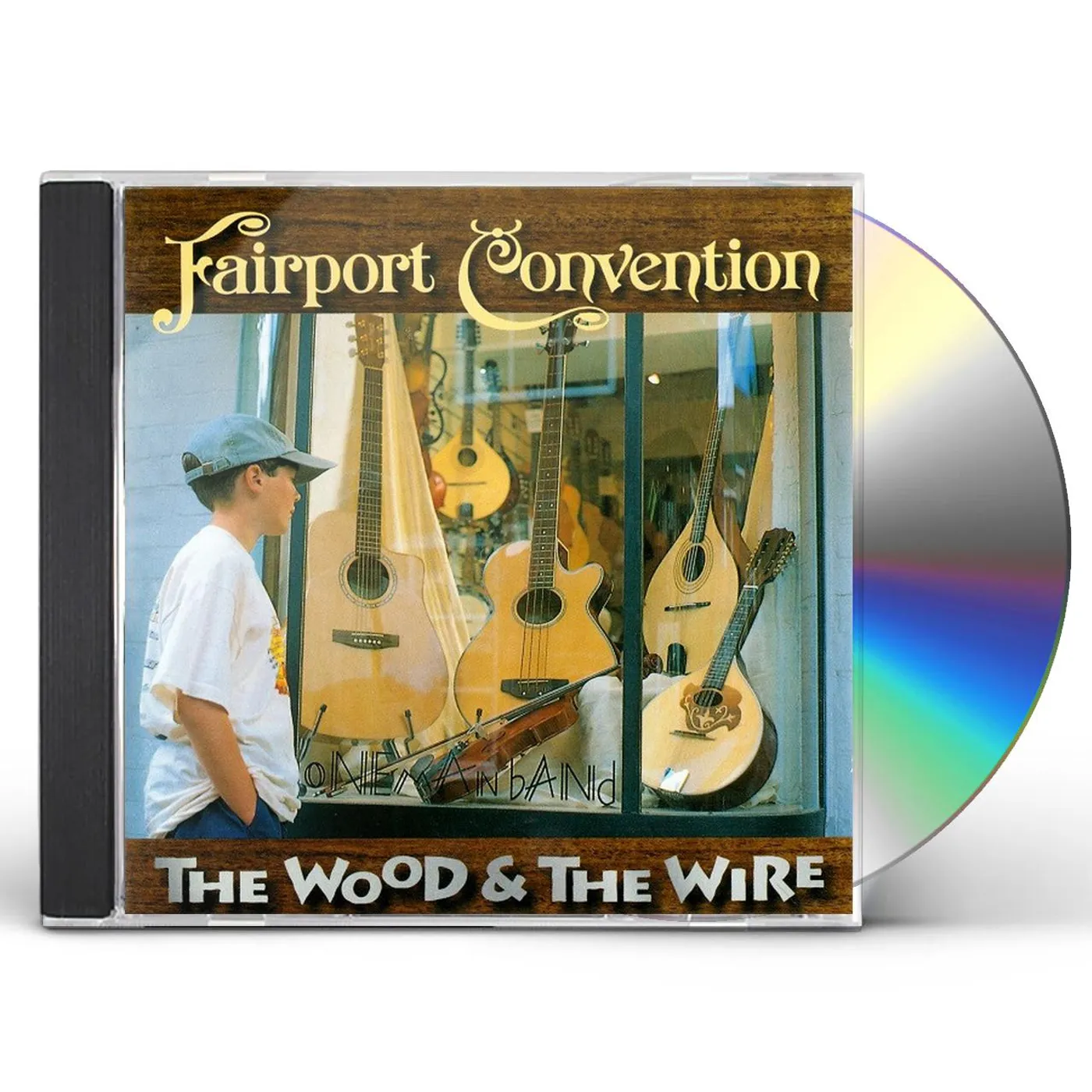 Fairport Convention WOOD & THE WIRE CD
