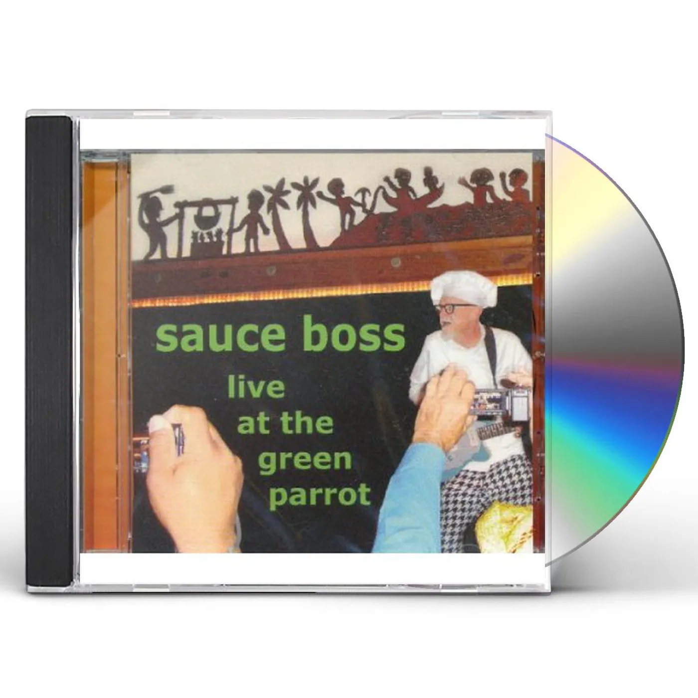 Sauce Boss LIVE AT THE GREEN PARROT CD