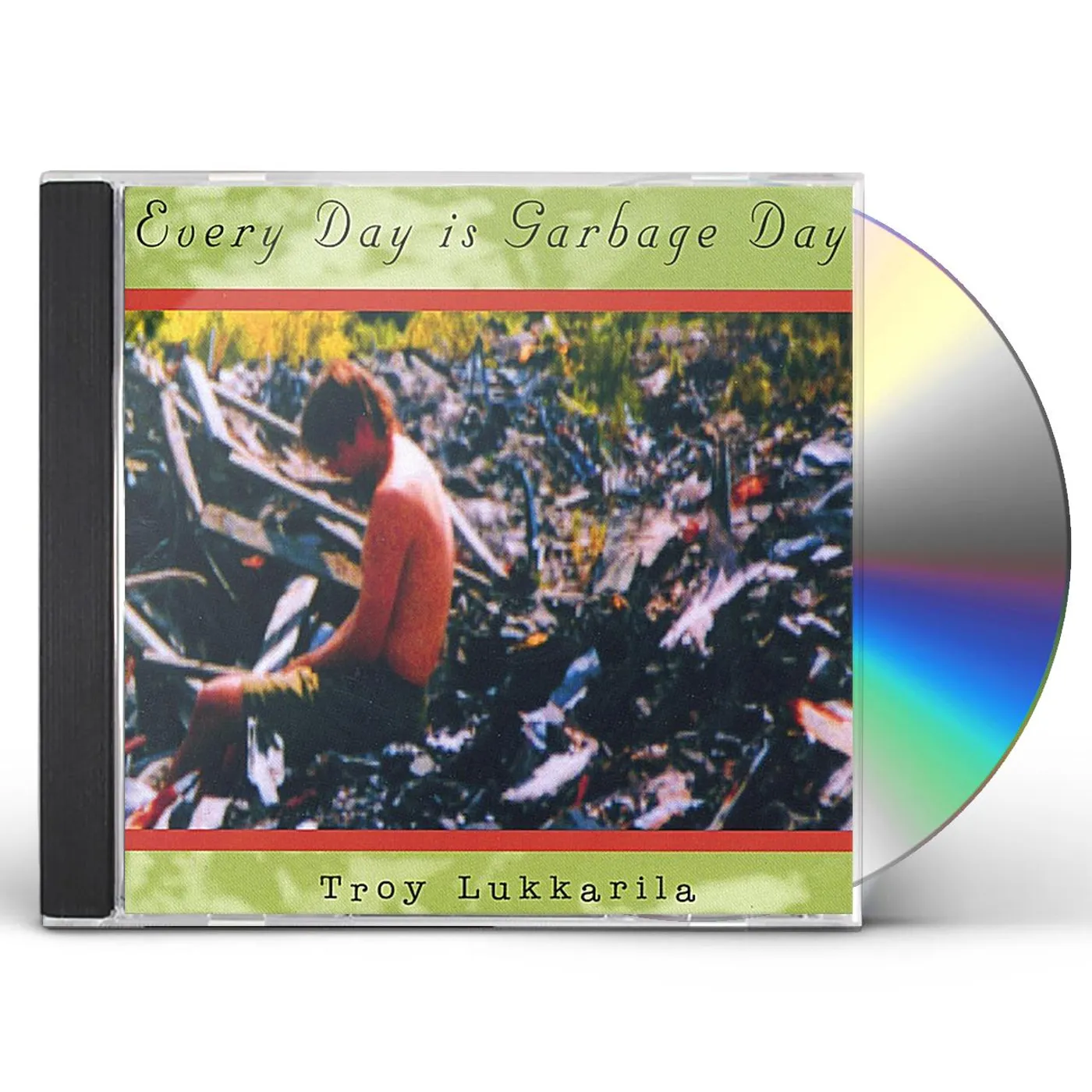 Troy Lukkarila EVERY DAY IS GARBAGE DAY CD