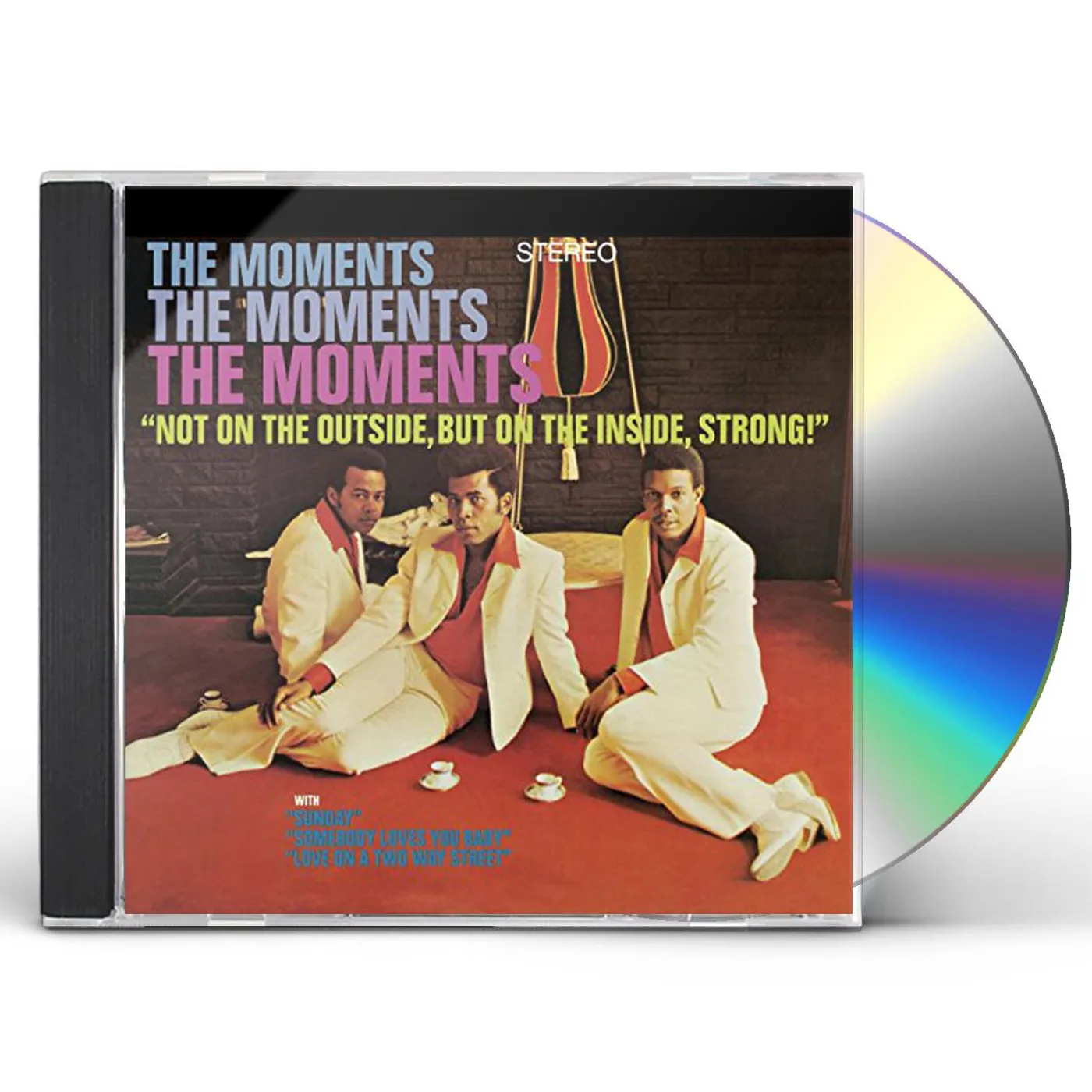 Moments NOT ON THE OUTSIDE BUT ON THE INSIDE STRONG! CD