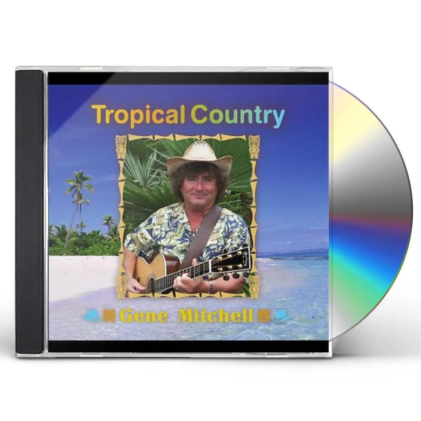 Gene Mitchell TROPICAL COUNTRY CD