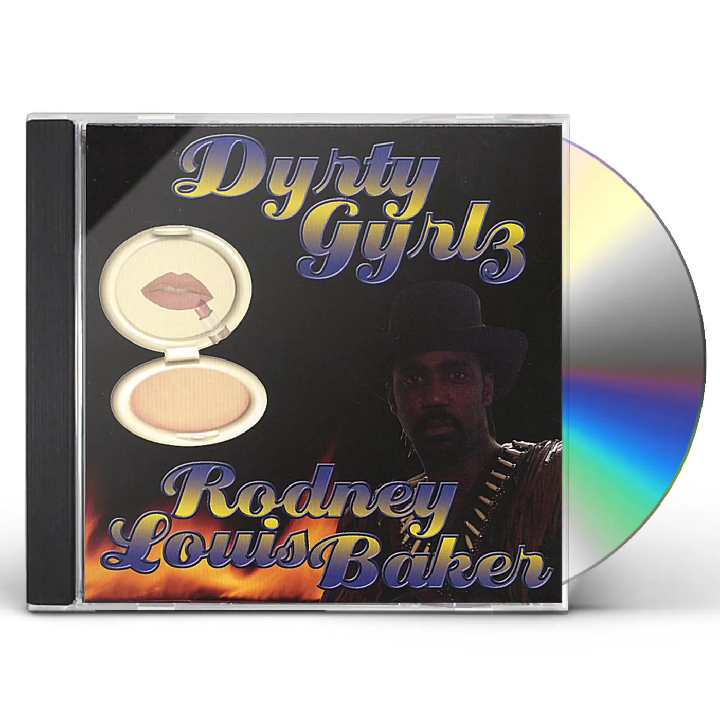 Rodney Louis Baker DYRTY GYRLZ CD