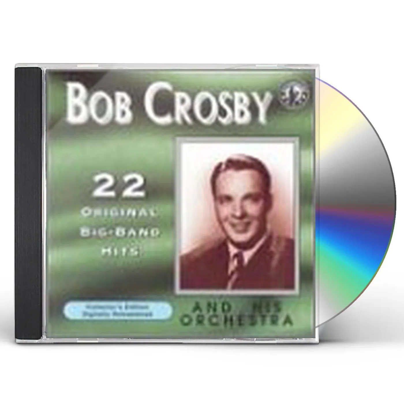 Bob Crosby PLAYS 22 ORIGINAL BIG BAND RECORDINGS CD