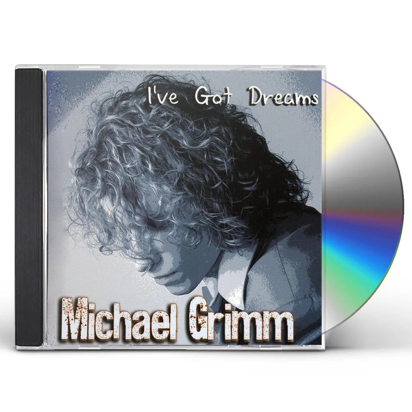Michael Grimm I'VE GOT DREAMS CD