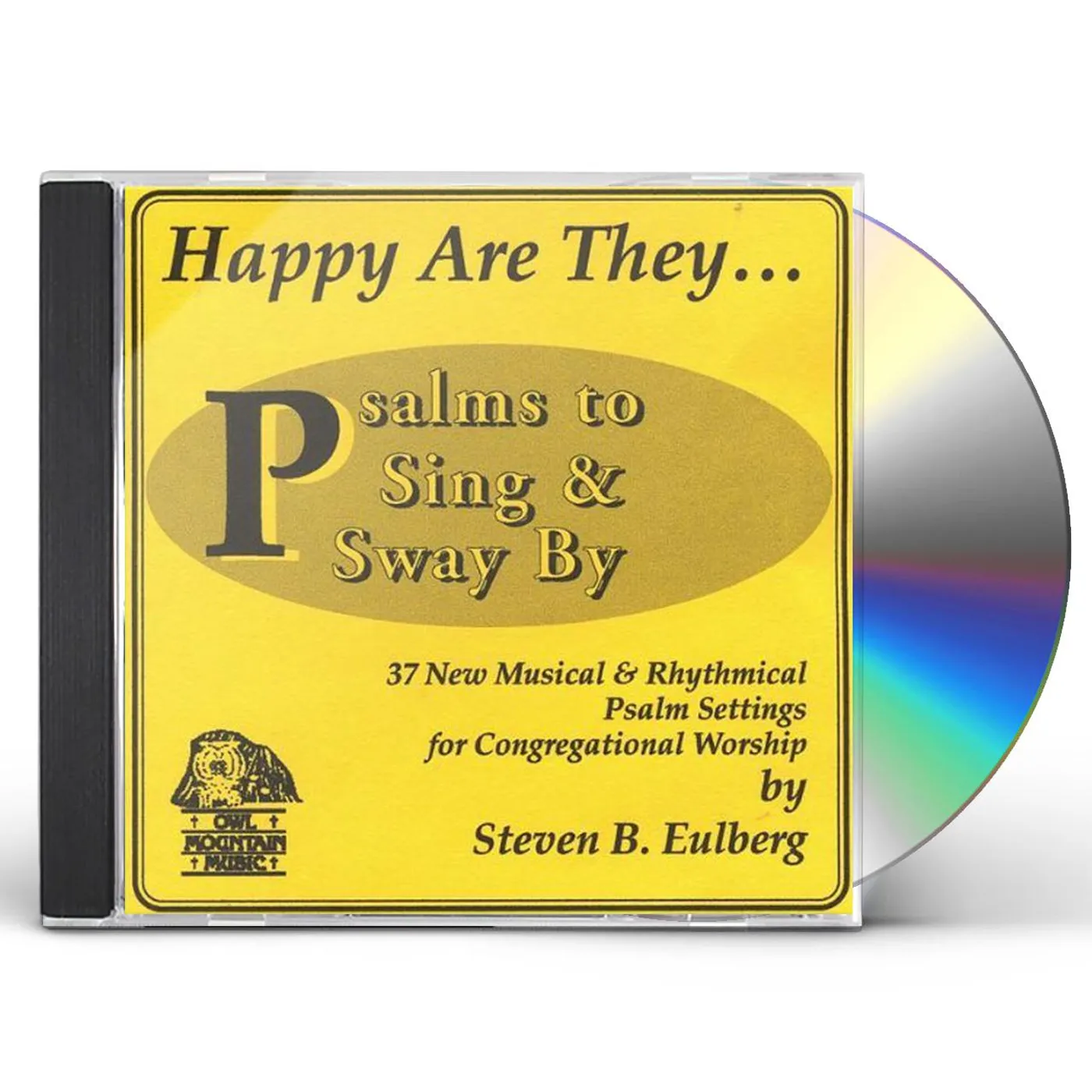 Steve Eulberg HAPPY ARE THEY-PSALMS TO SING & SWAY BY CD