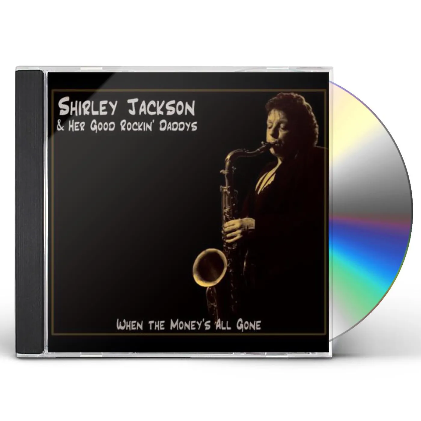 Shirley Jackson WHEN THE MONEY'S ALL GONE CD