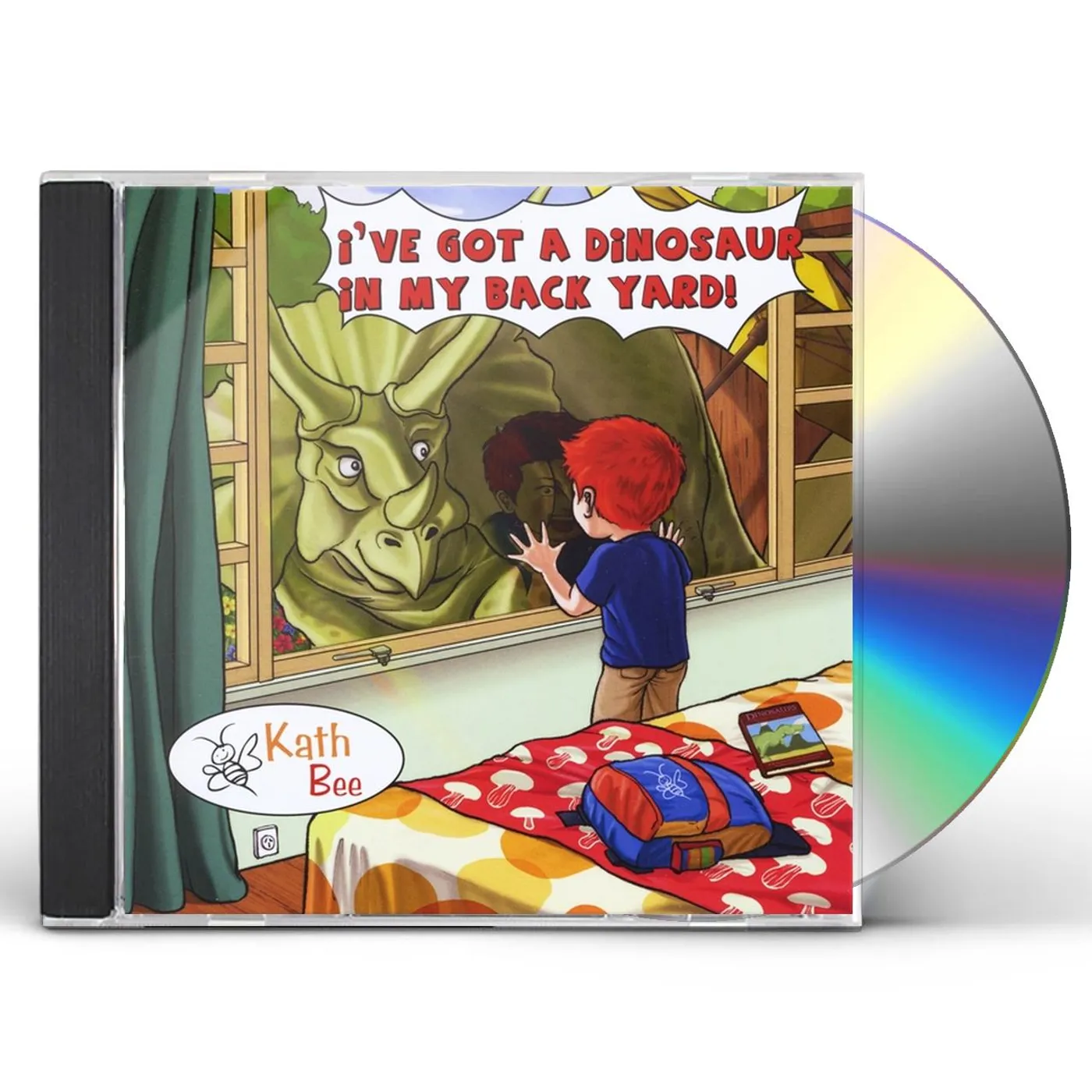 Kath Bee IVE GOT A DINOSAUR IN MY BACK YARD! CD