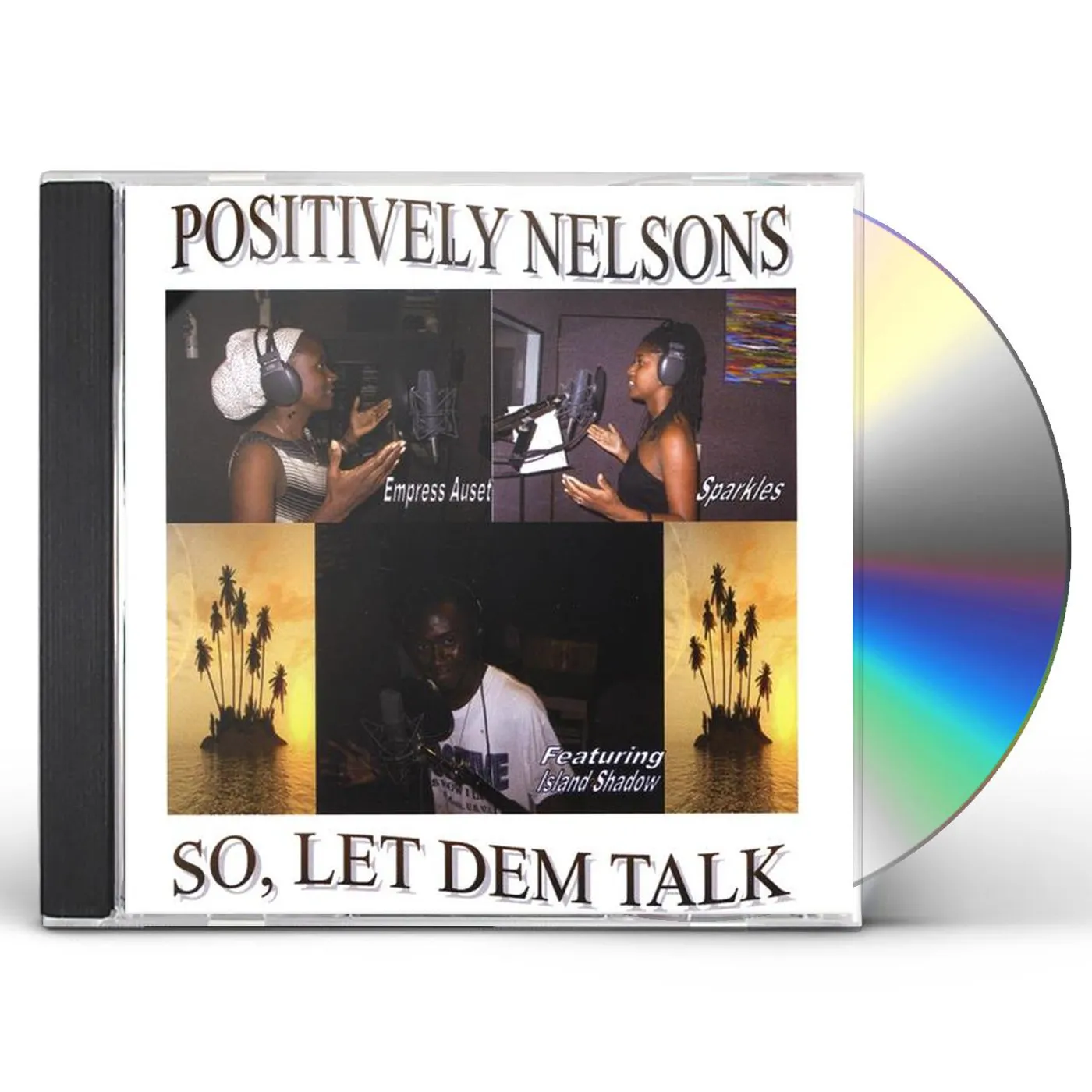 Positively Nelsons SO LET DEM TALK CD