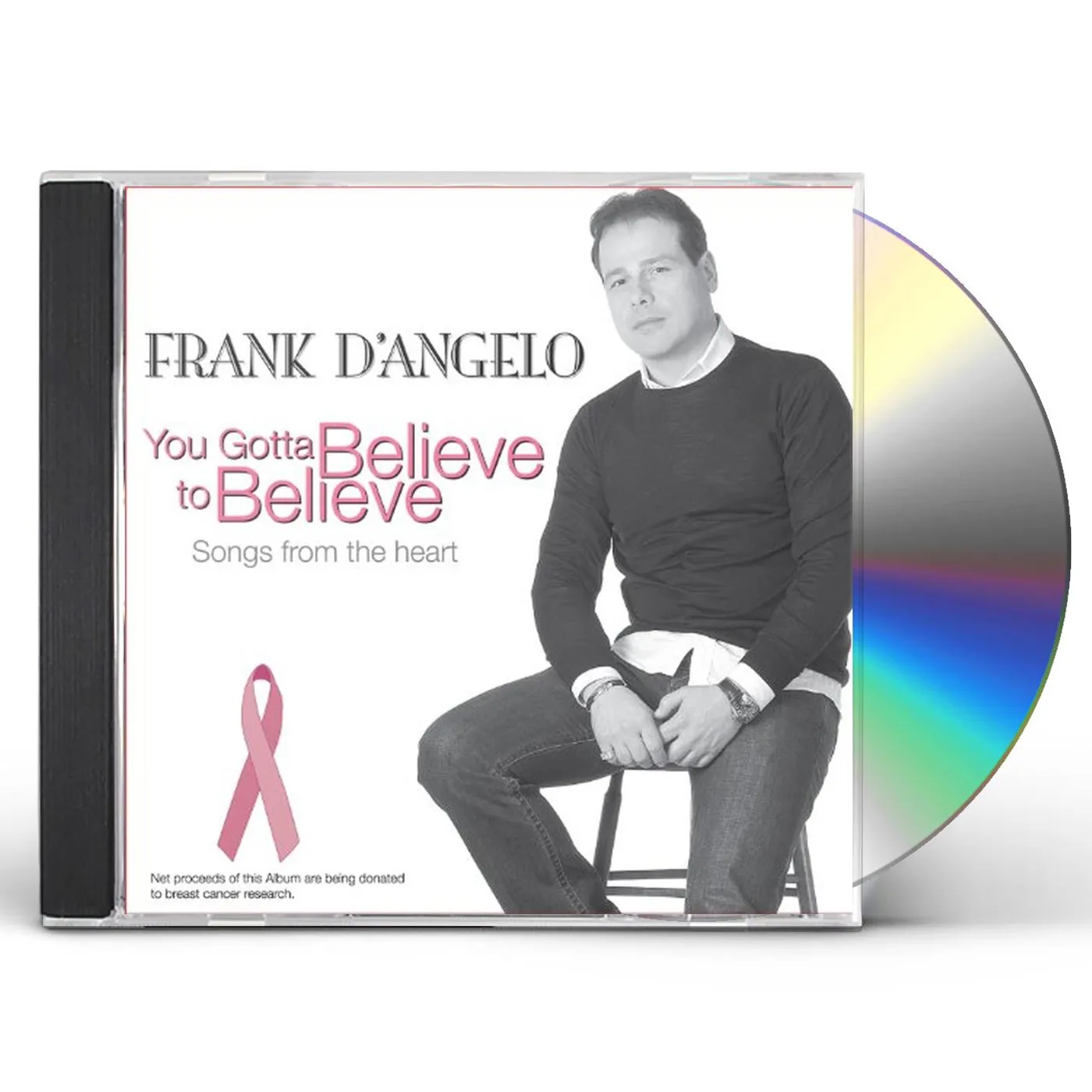 Frank D'Angelo YOU GOTTA BELIEVE TO BELIEVE CD