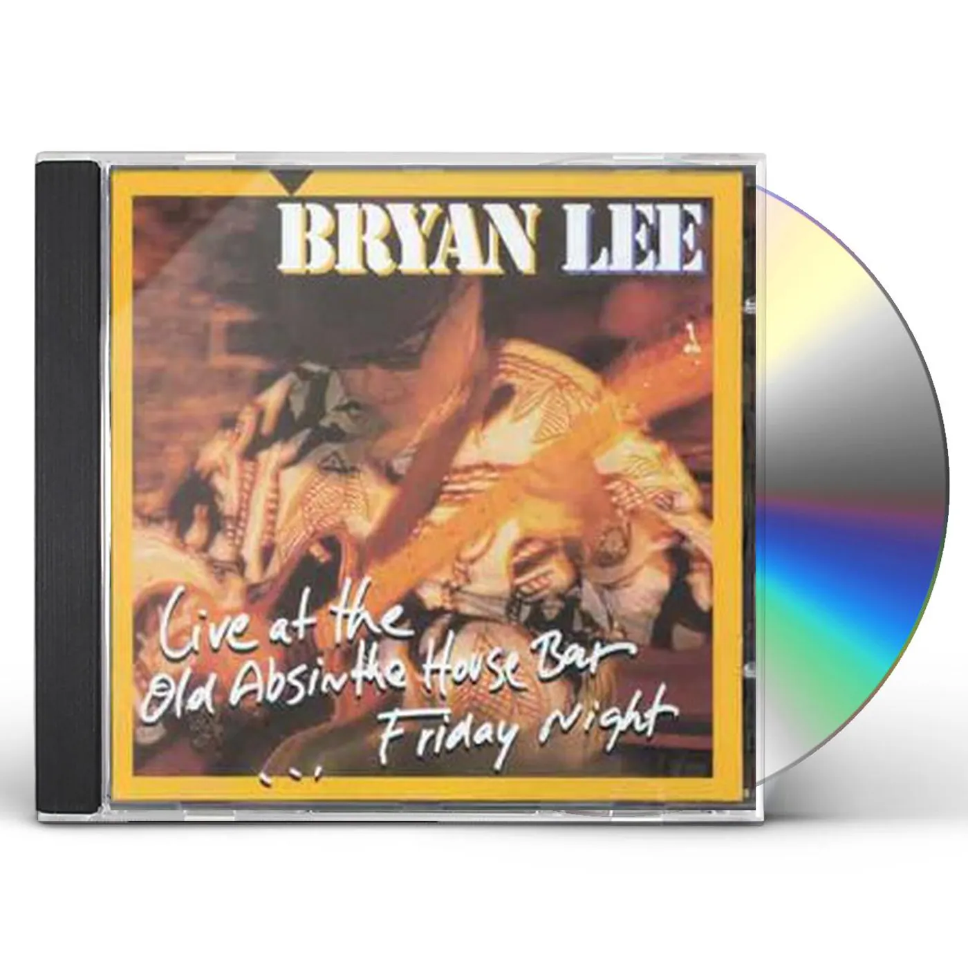 Bryan Lee LIVE AT THE OLD ABSINTHE HOUSE BAR: FRIDAY NIGHT CD