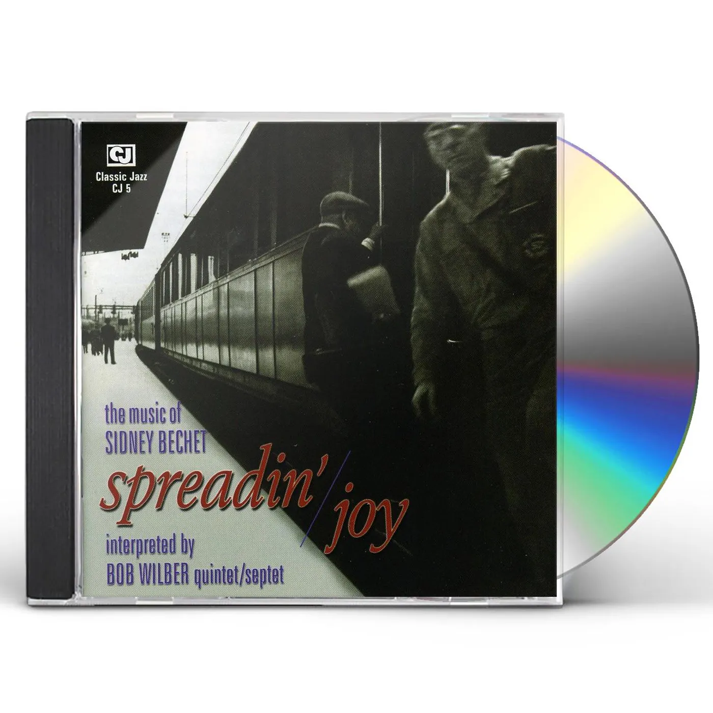 Bob Wilbur SPREADIN JOY / MUSIC OF SIDNEY CD
