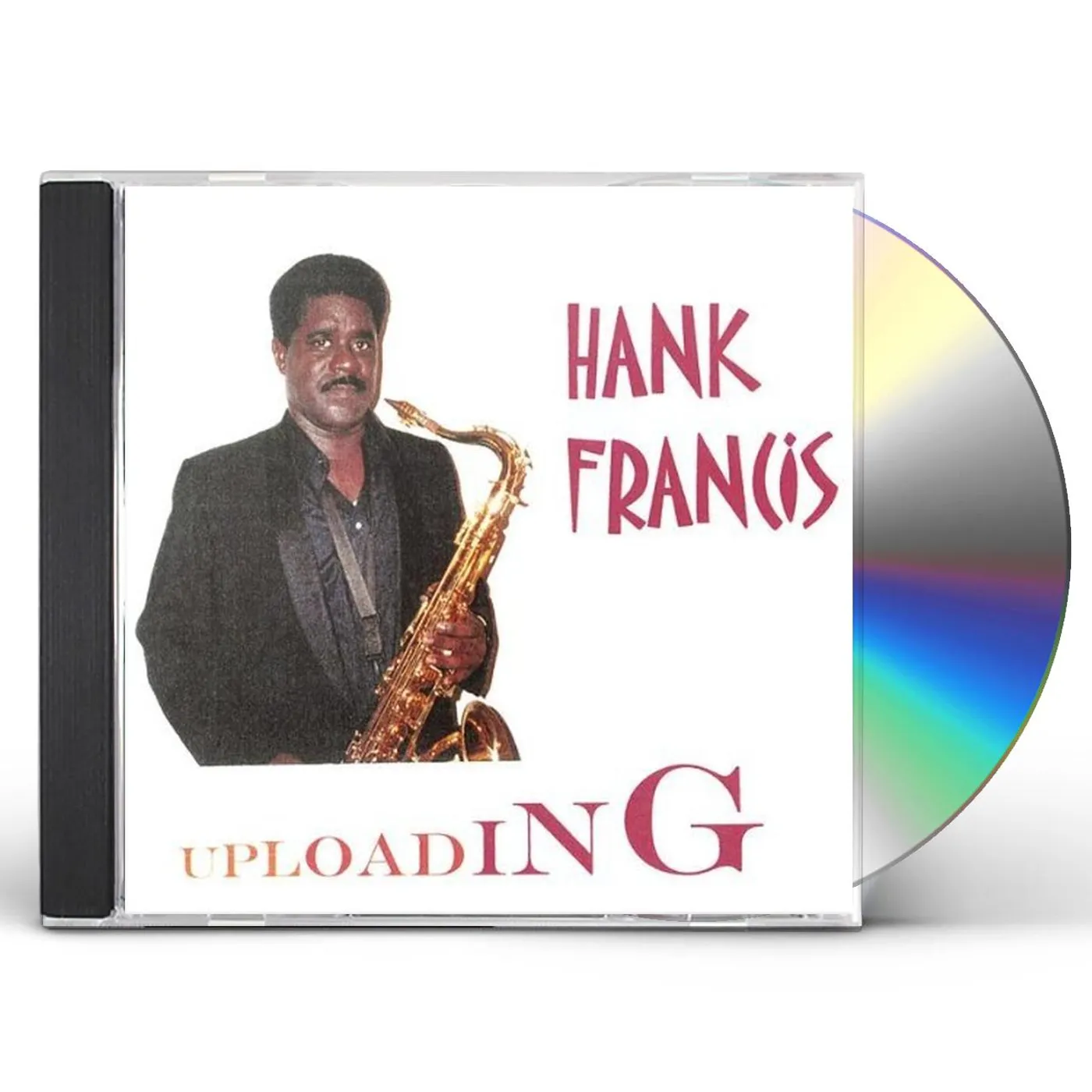 Hank Francis UPLOADING CD