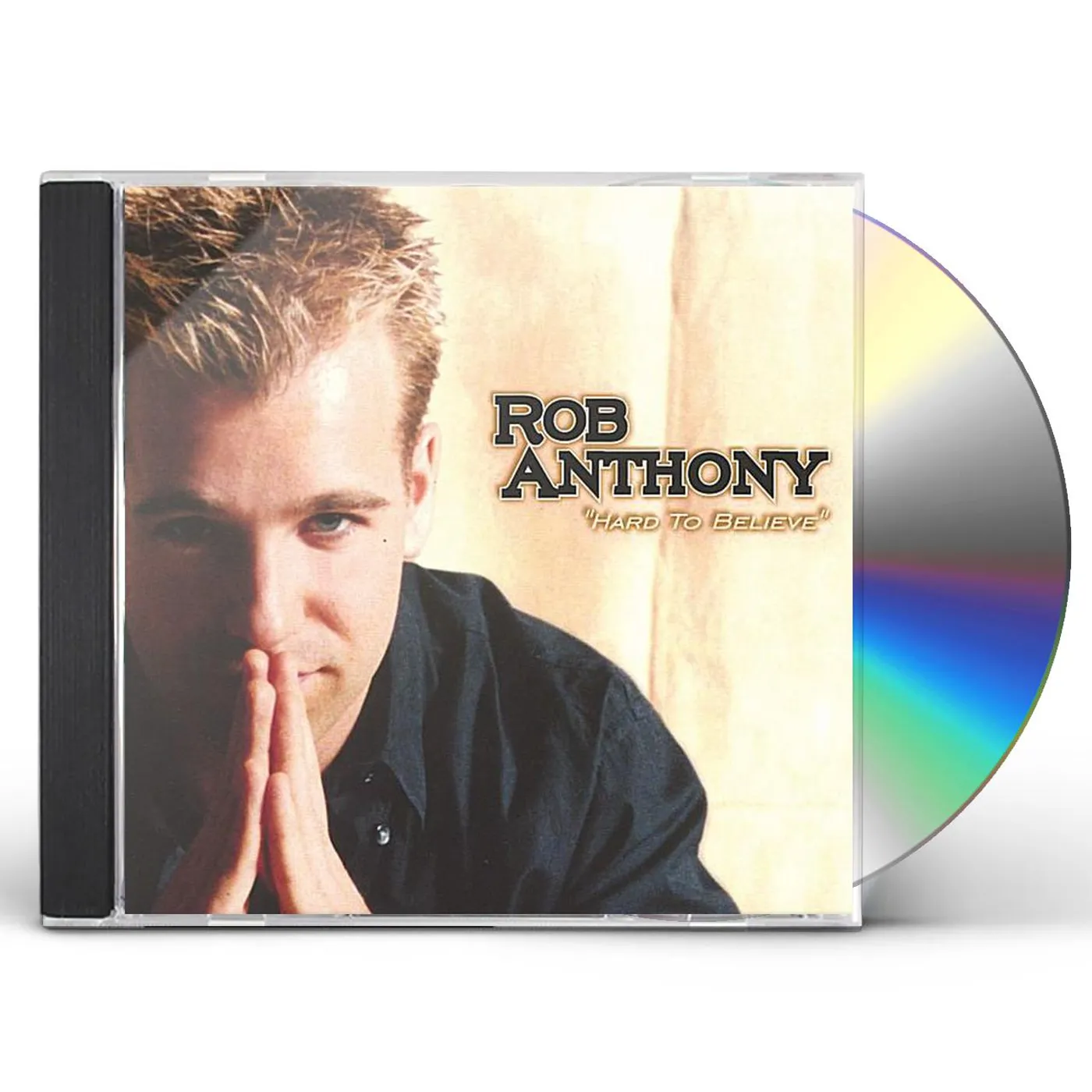 Rob Anthony HARD TO BELIEVE CD