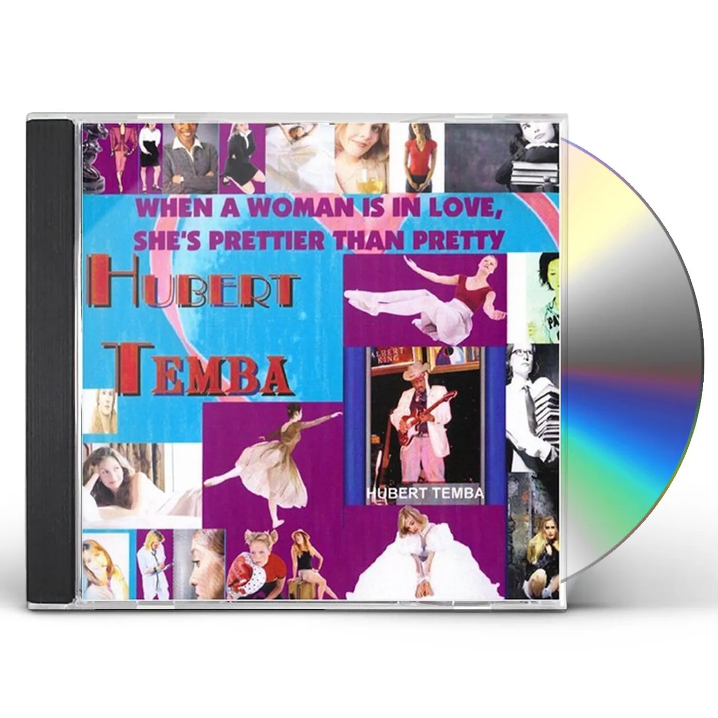 Hubert Temba WHEN A WOMAN IS IN LOVE SHES PRETTIER THAN PRETTY CD