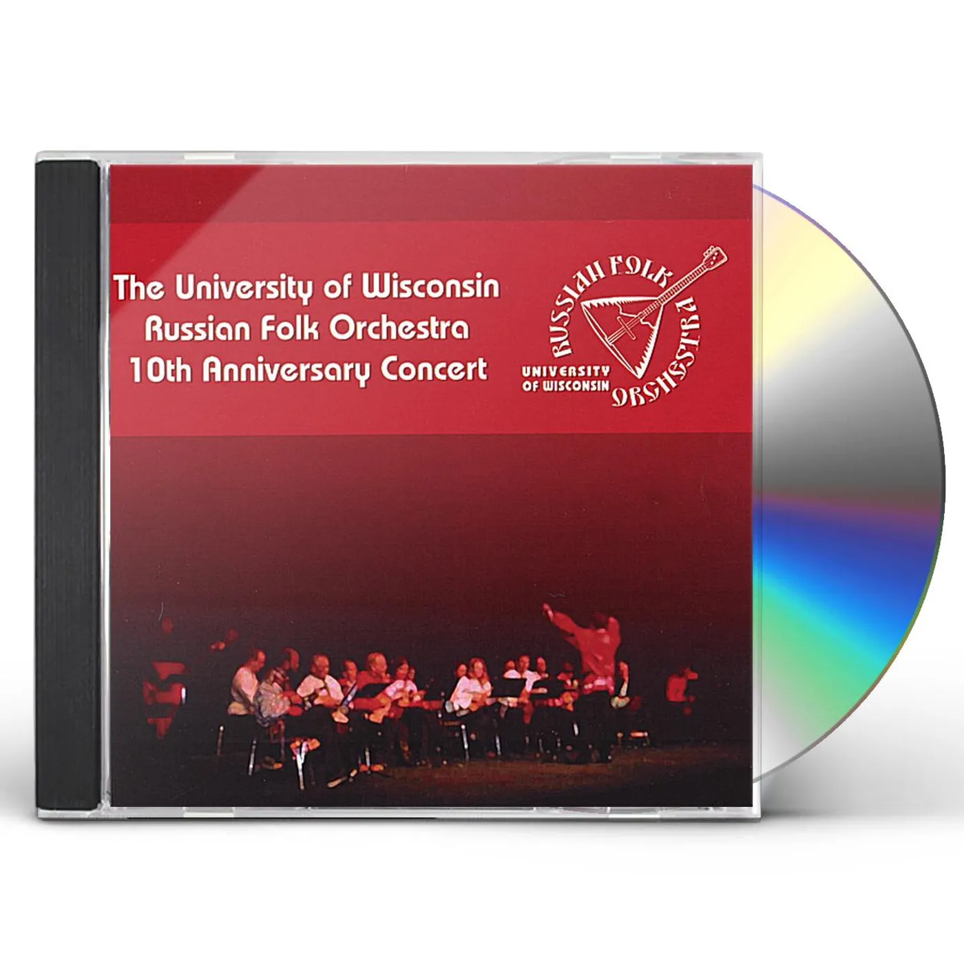 University Of Wisconsin Russian Folk Orchestra 10TH ANNIVERSARY CONCERT CD