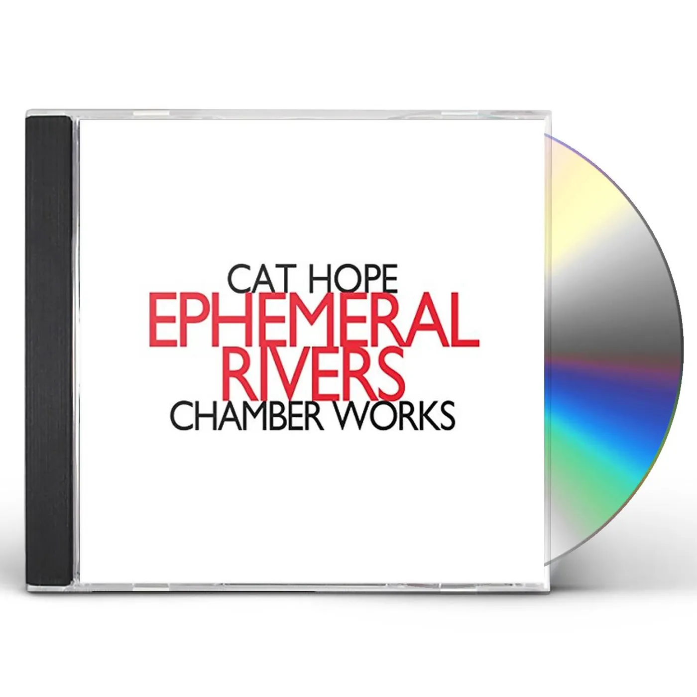 Cat Hope EPHEMERAL RIVERS - CHAMBER WORKS CD