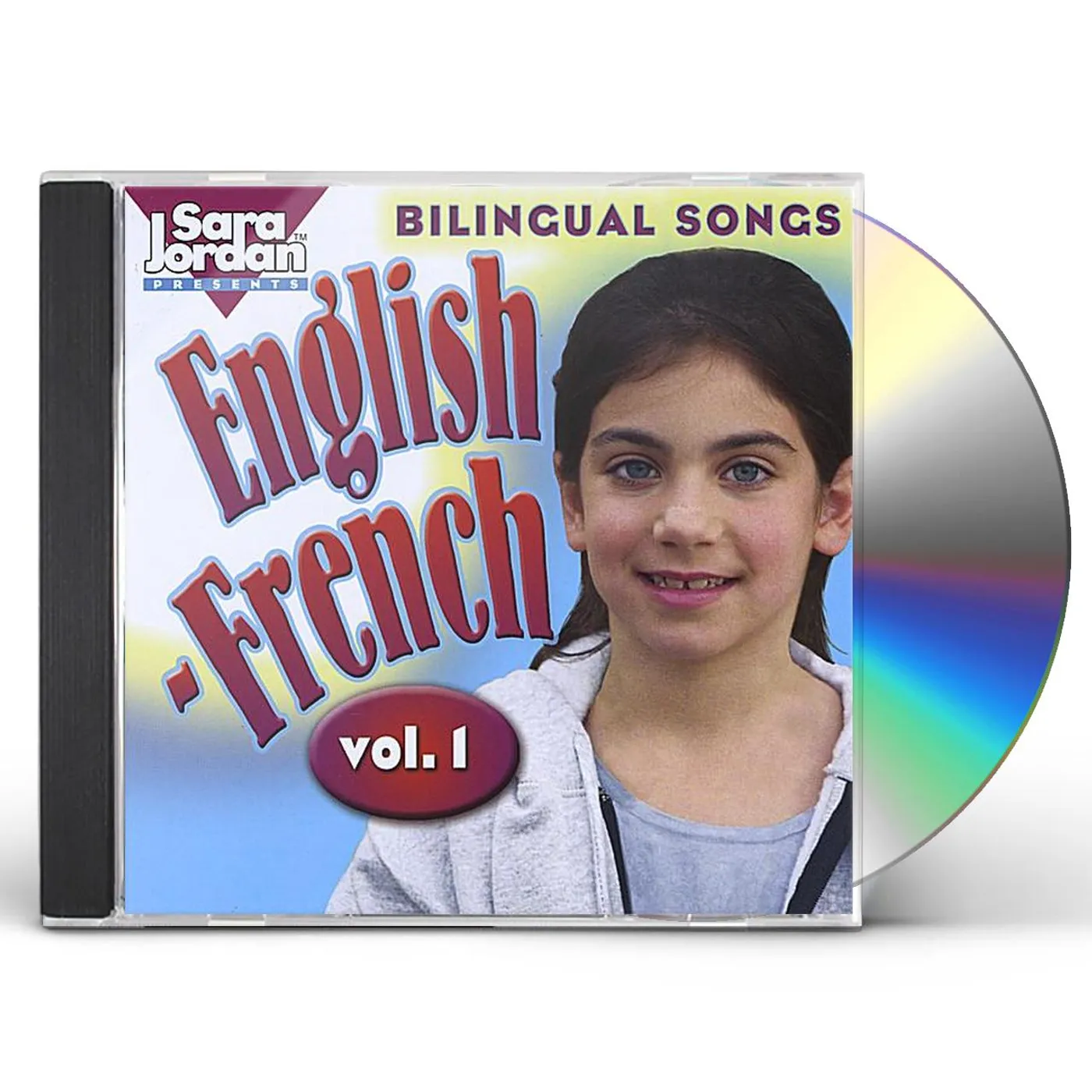 Sara Jordan BILINGUAL SONGS: ENGLISH-FRENCH 1 CD