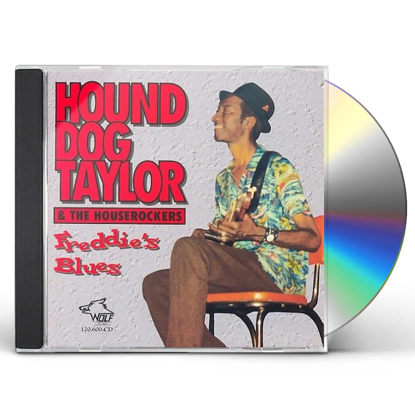 Hound Dog Taylor and The Houserockers FREDDY'S BLUES CD