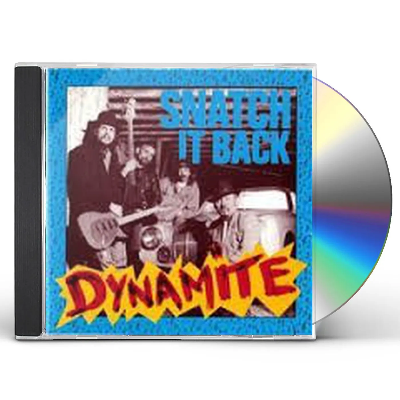 Snatch It Back DYNAMITE CD