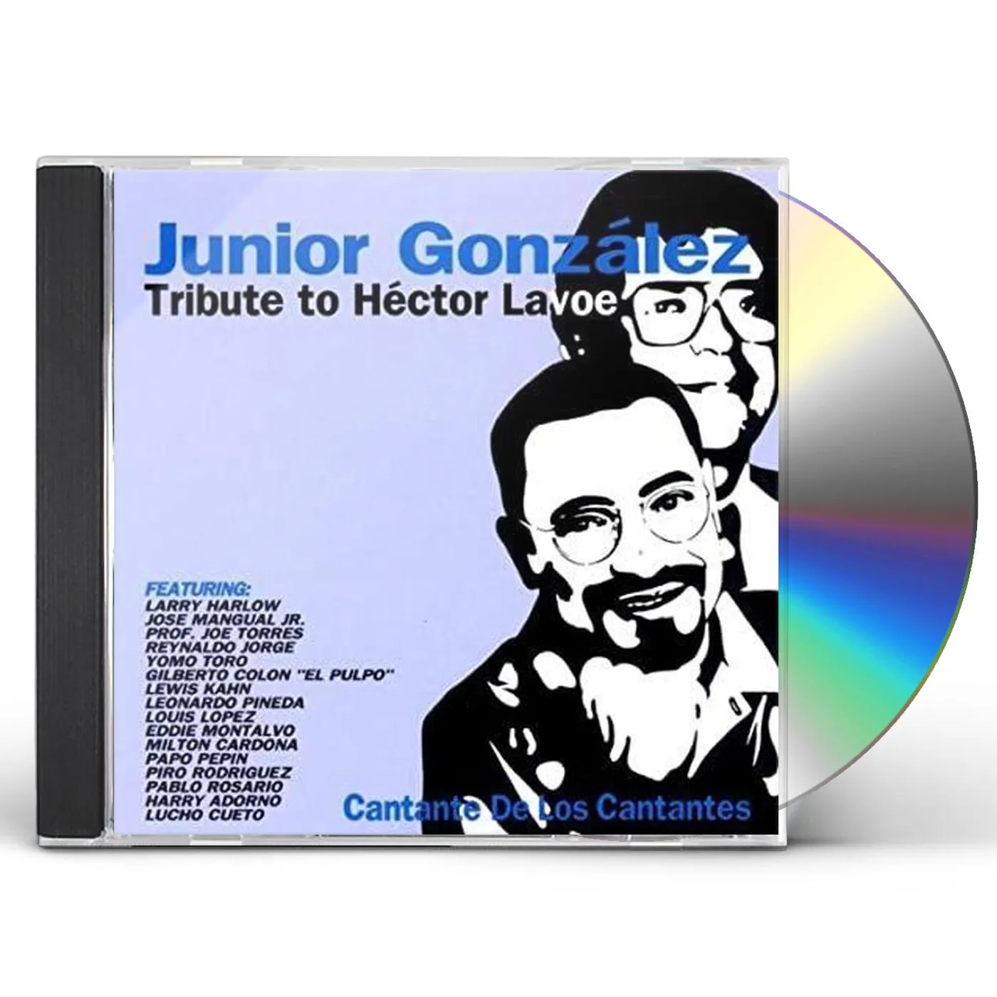Junior Gonzalez TRIBUTE TO HECTOR LAVOE CANTANTE DE LOS CANTANTES CD