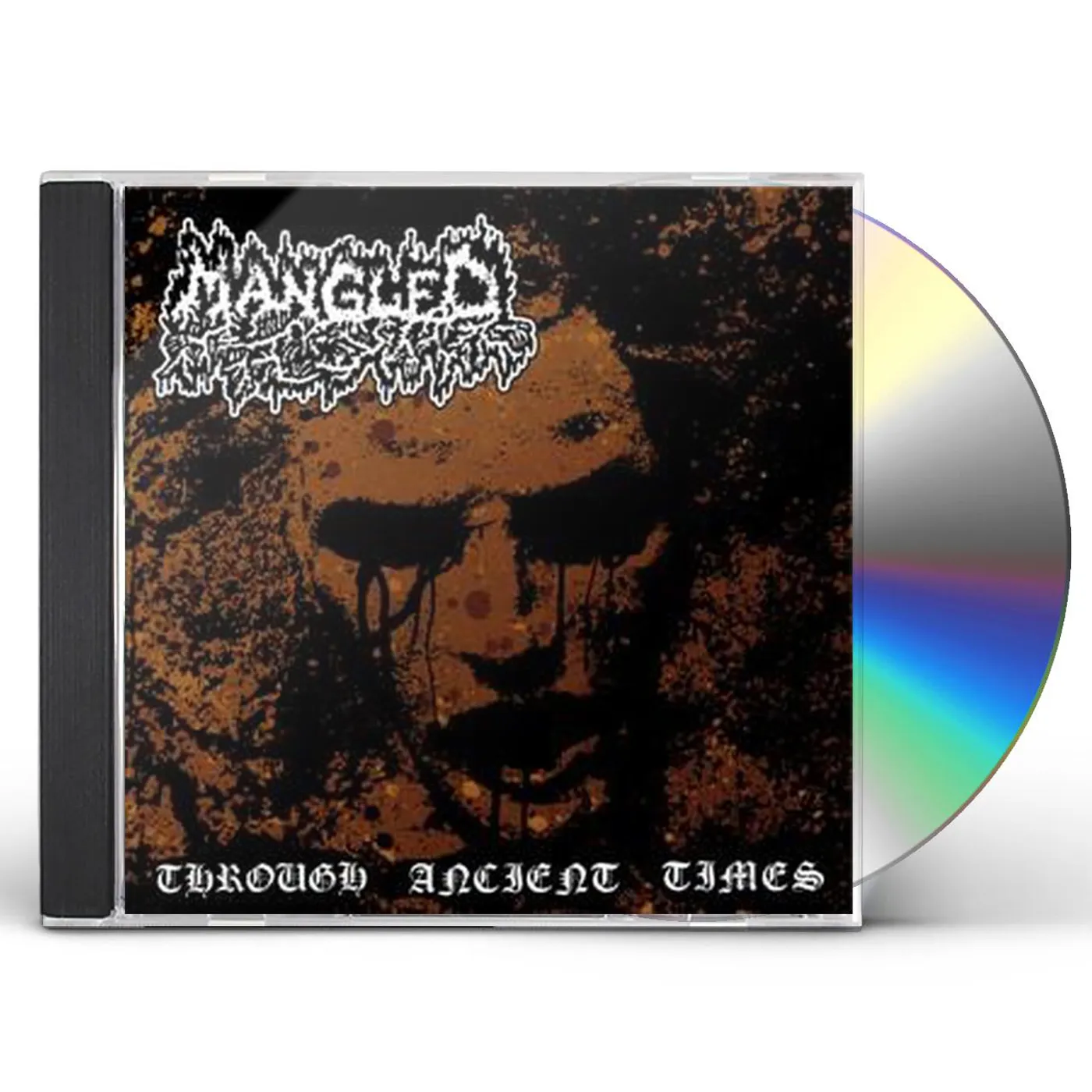 Mangled THROUGH ANCIENT TIMES CD