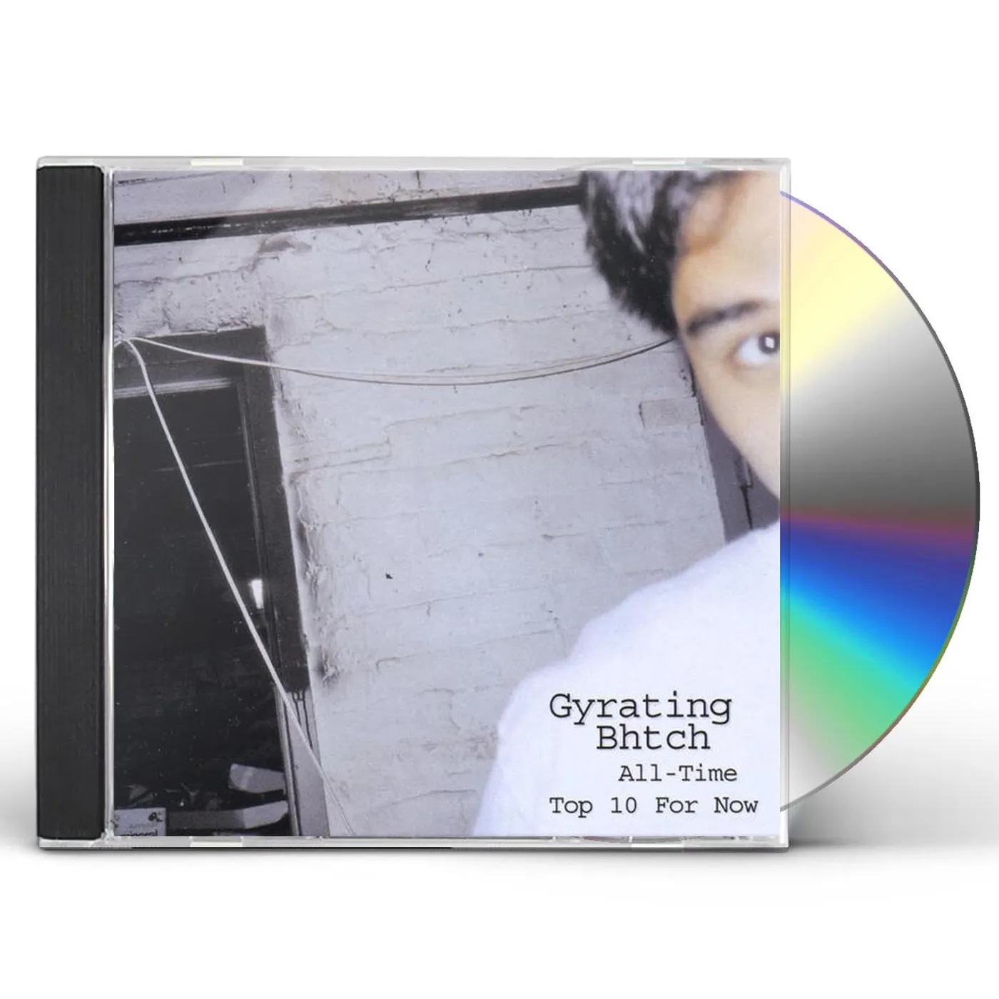 GYRATING BHTCH ALL-TIME TOP 10 FOR NOW CD