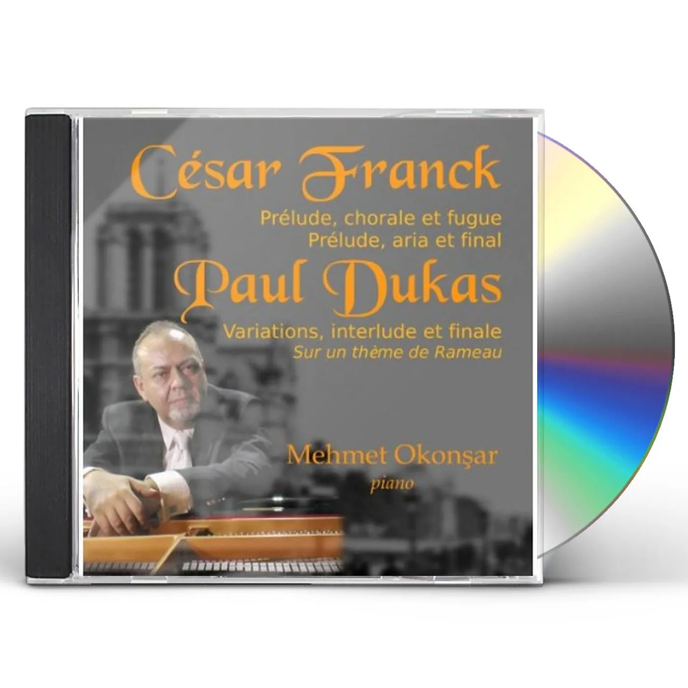 Mehmet Okonsar CESAR FRANCK-PAUL DUKAS CD