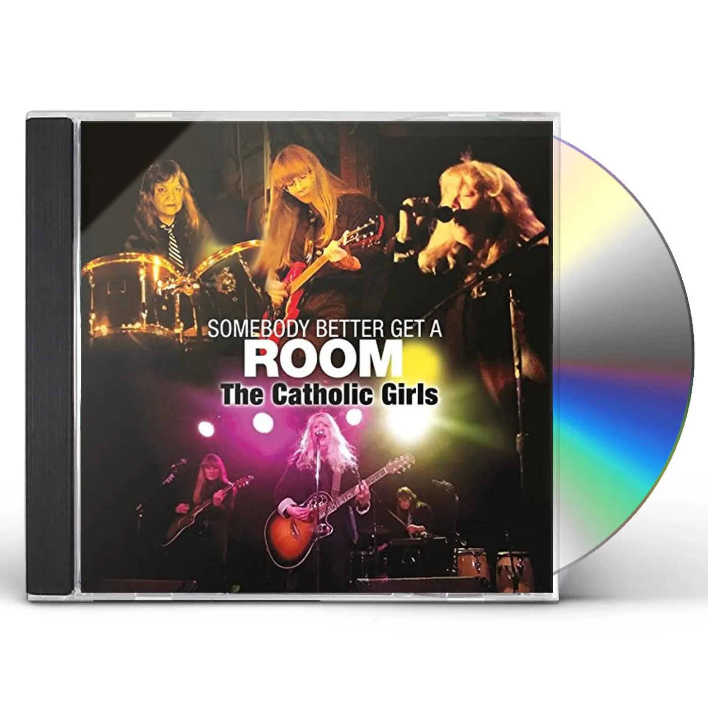 Catholic Girls SOMEBODY BETTER GET A ROOM CD