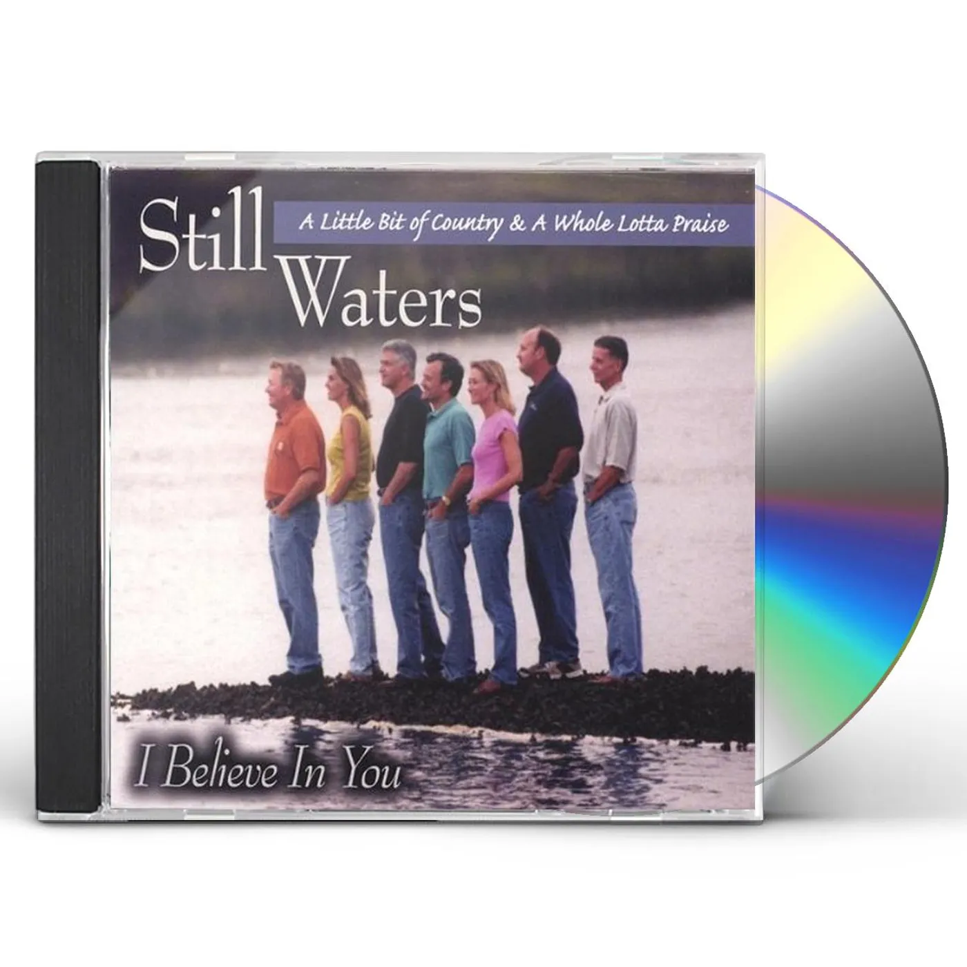Still Waters I BELIEVE IN YOU CD