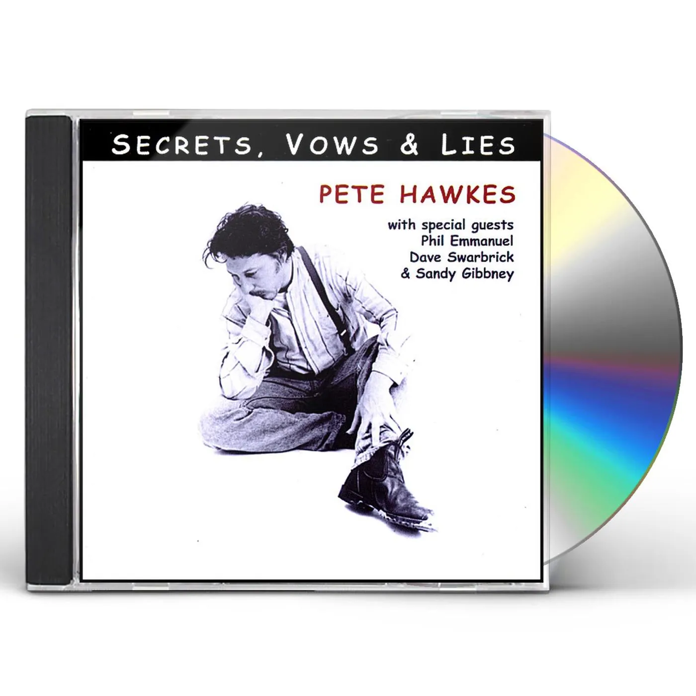 Pete Hawkes SECRETS VOWS & LIES CD