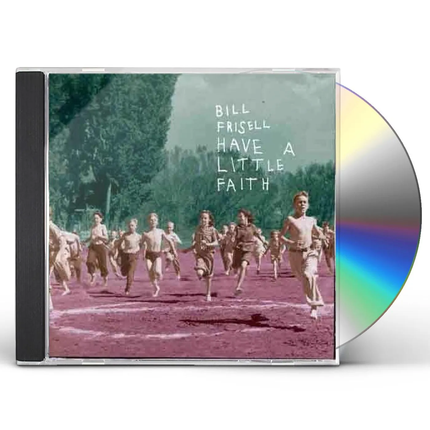 Bill Frisell HAVE A LITTLE FAITH CD