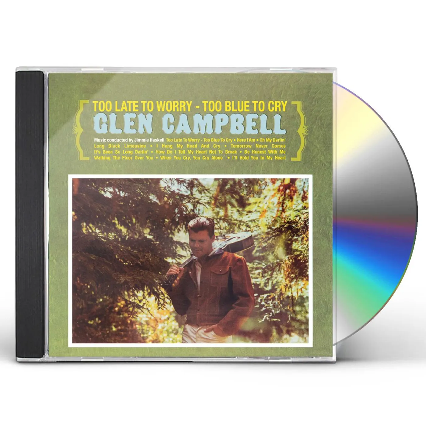 Glen Campbell TOO LATE TO WORRY - TOO BLUE TO CRY CD