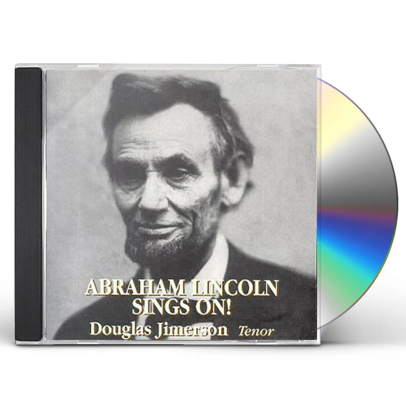 Douglas Jimerson ABRAHAM LINCOLN SINGS ON CD