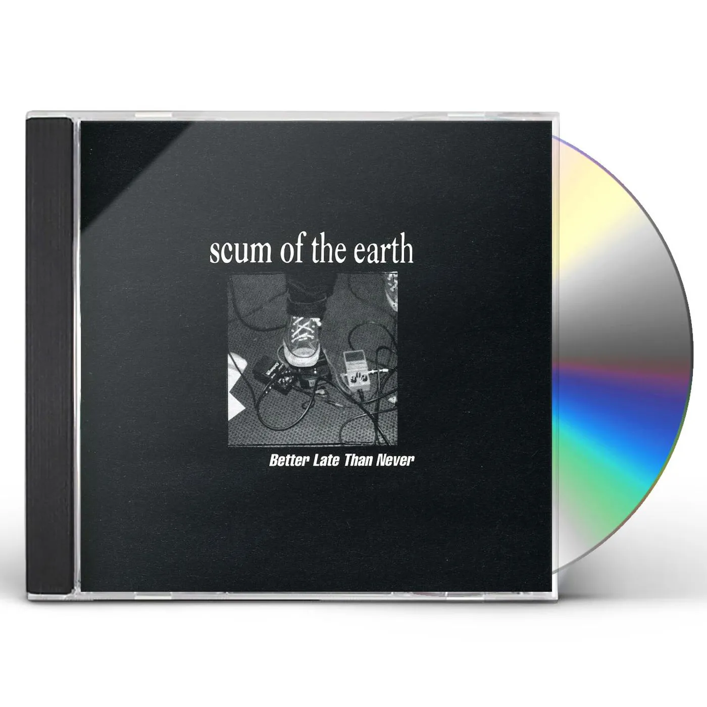 Scum of the Earth BETTER LATE THAN NEVER CD