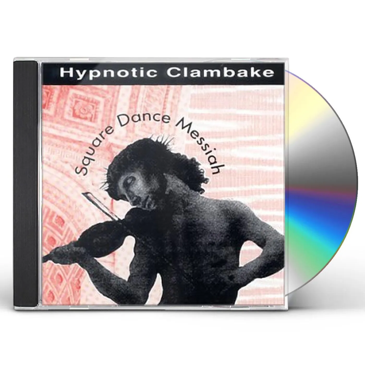 Hypnotic Clambake SQUARE DANCE MESSIAH CD