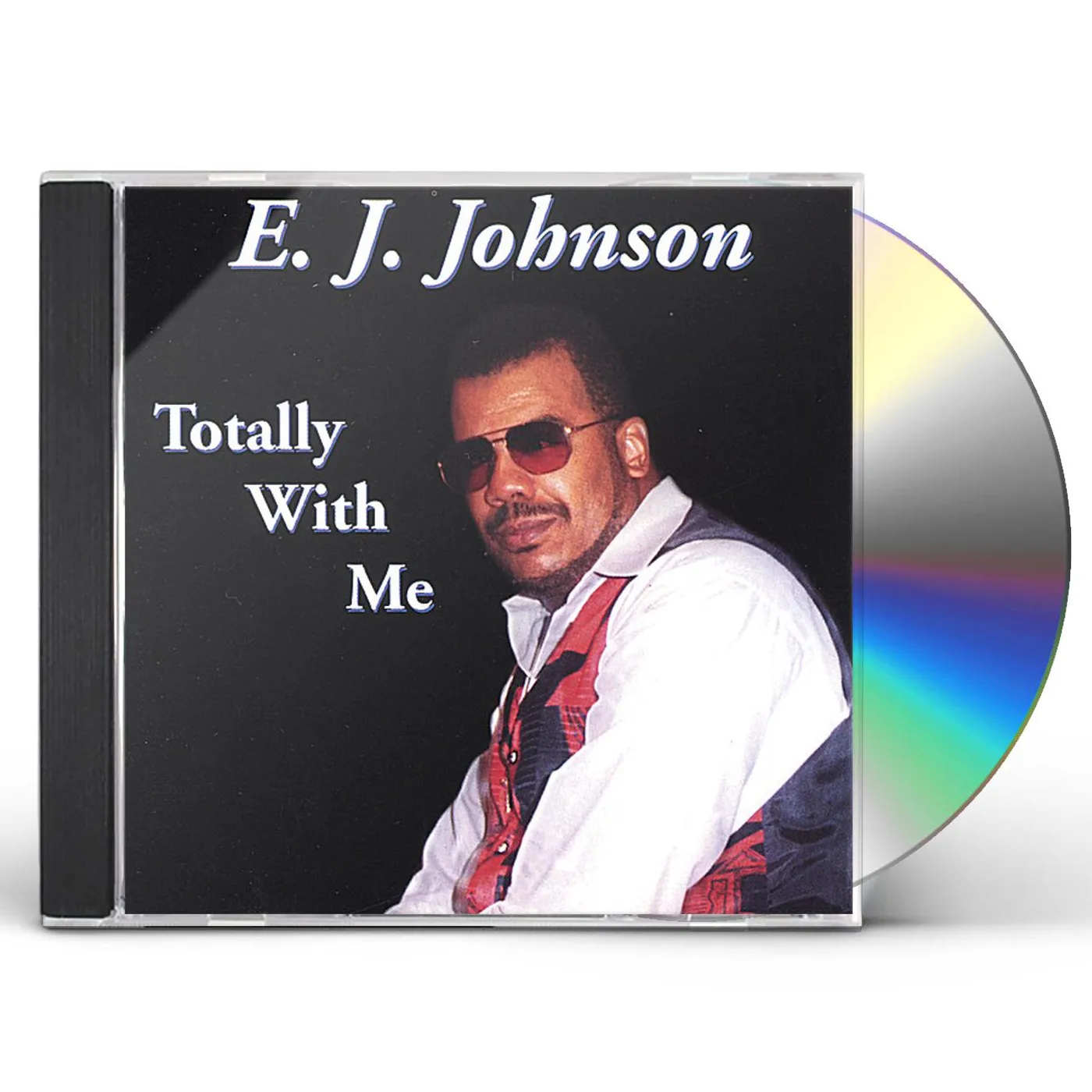 E. J. Johnson TOTALLY WITH ME CD