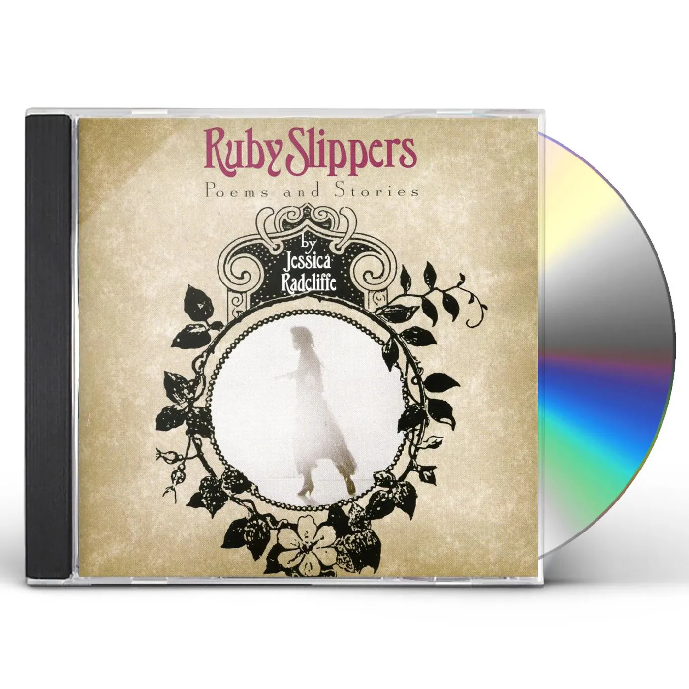 Jessica Radcliffe RUBY SLIPPERS: POEMS & STORIES CD