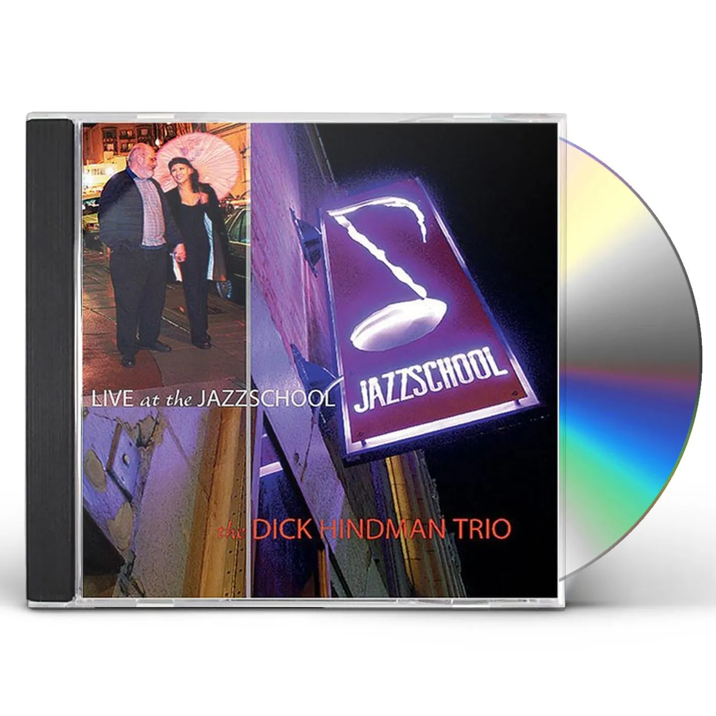 DICK HINDMAN TRIO LIVE AT THE JAZZSCHOOL CD
