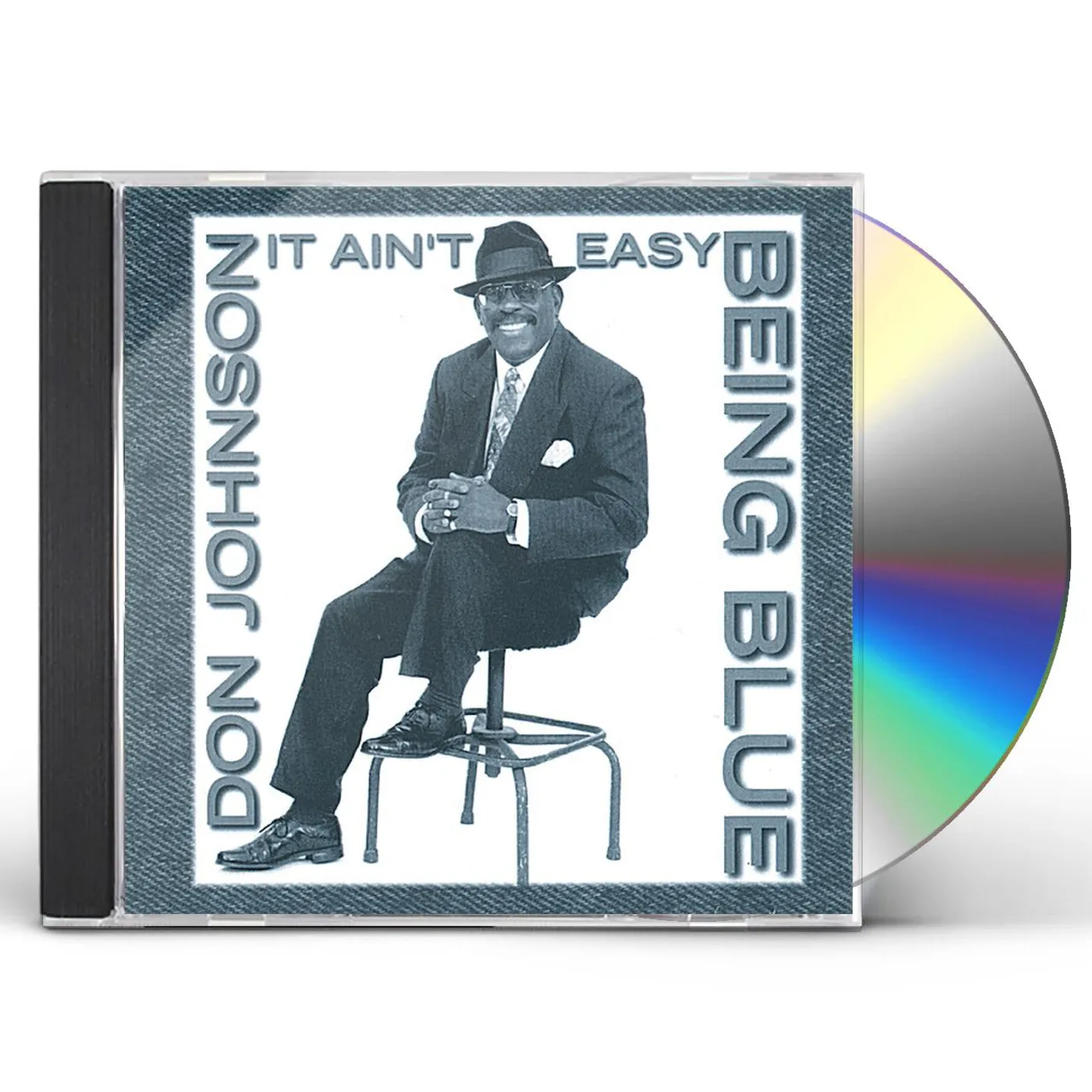 Donald Ray Johnson IT AIN'T EASY BEING BLUE CD