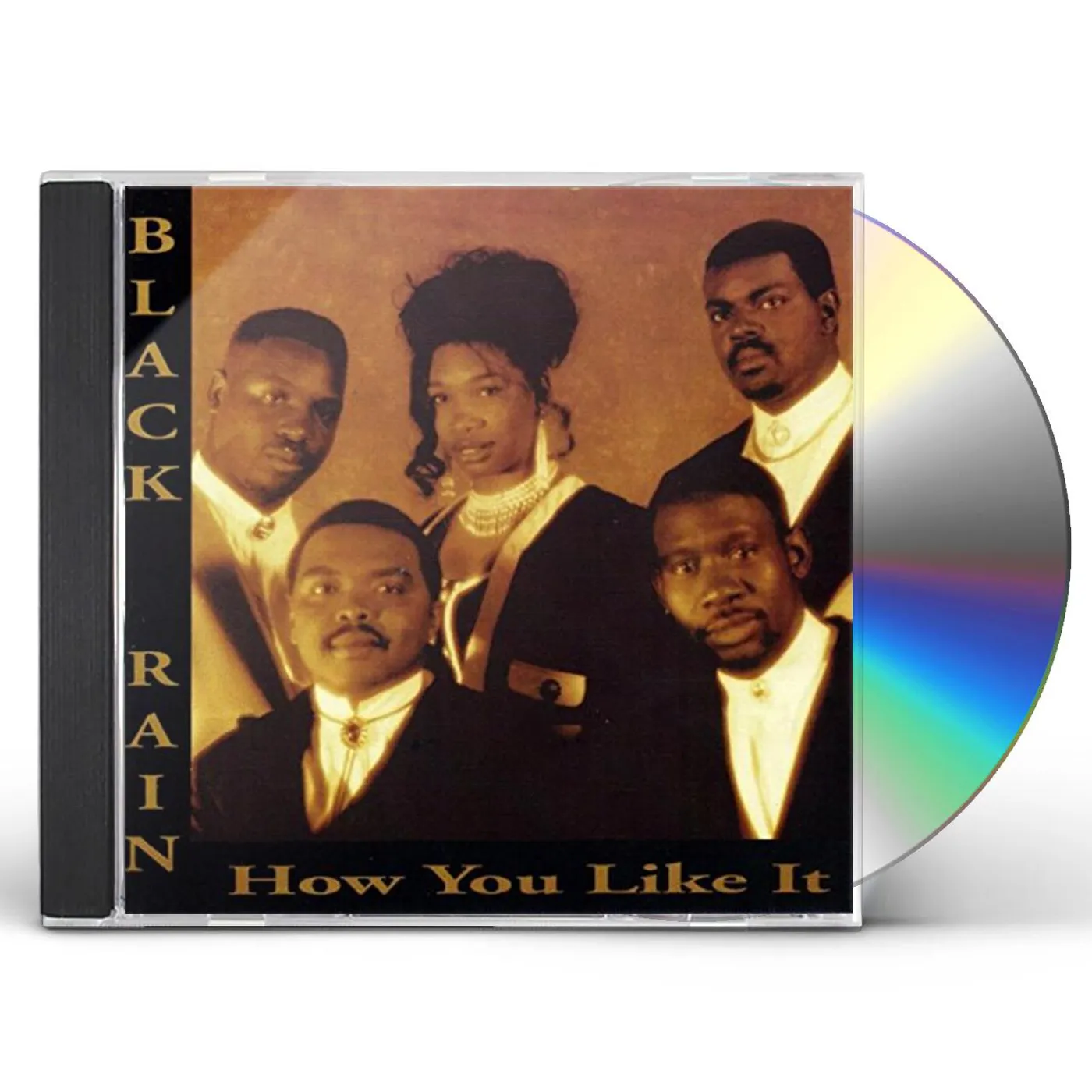 Black Rain HOW YOU LIKE IT CD