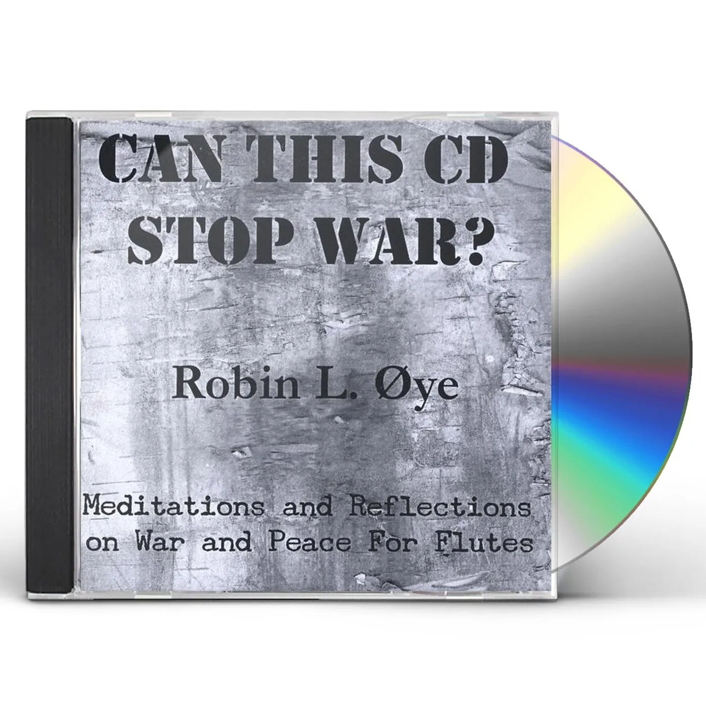 Robin L. Oye CAN THIS CD STOP WAR? CD