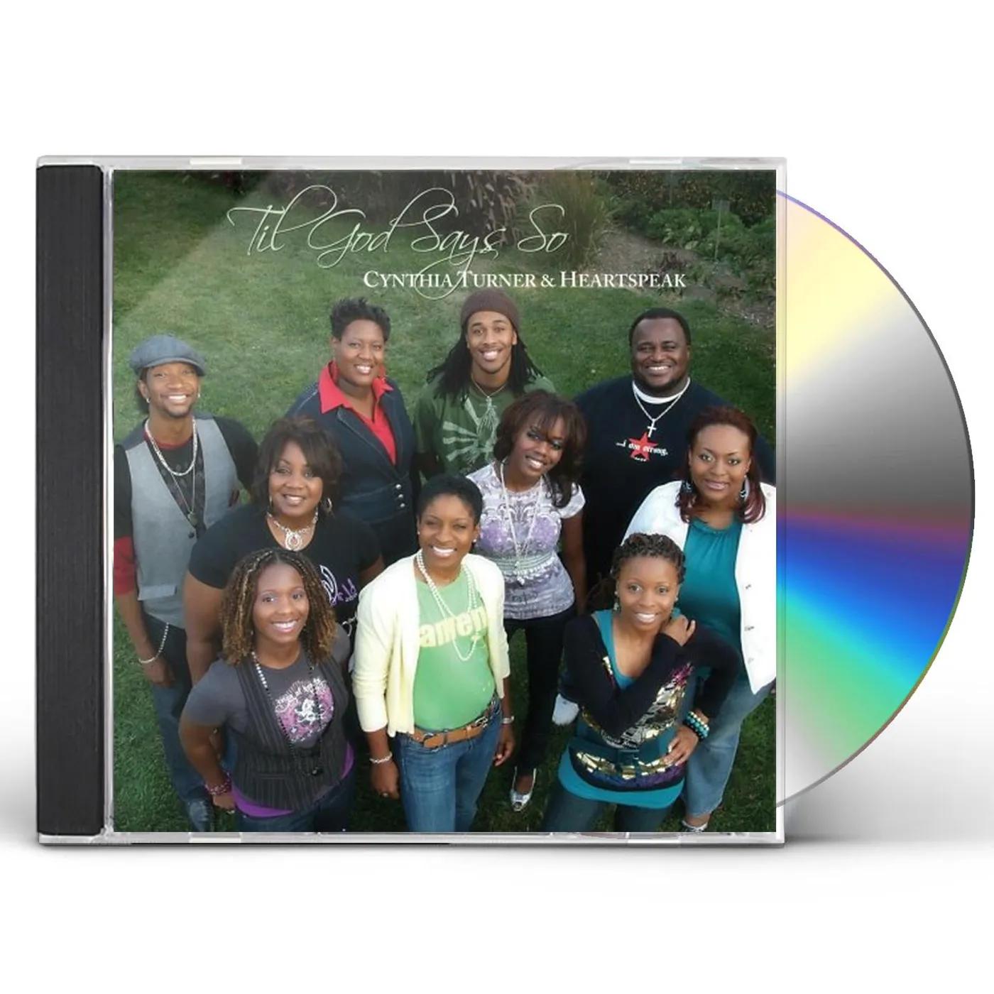 Cynthia Turner & Heartspeak TIL GOD SAYS SO CD
