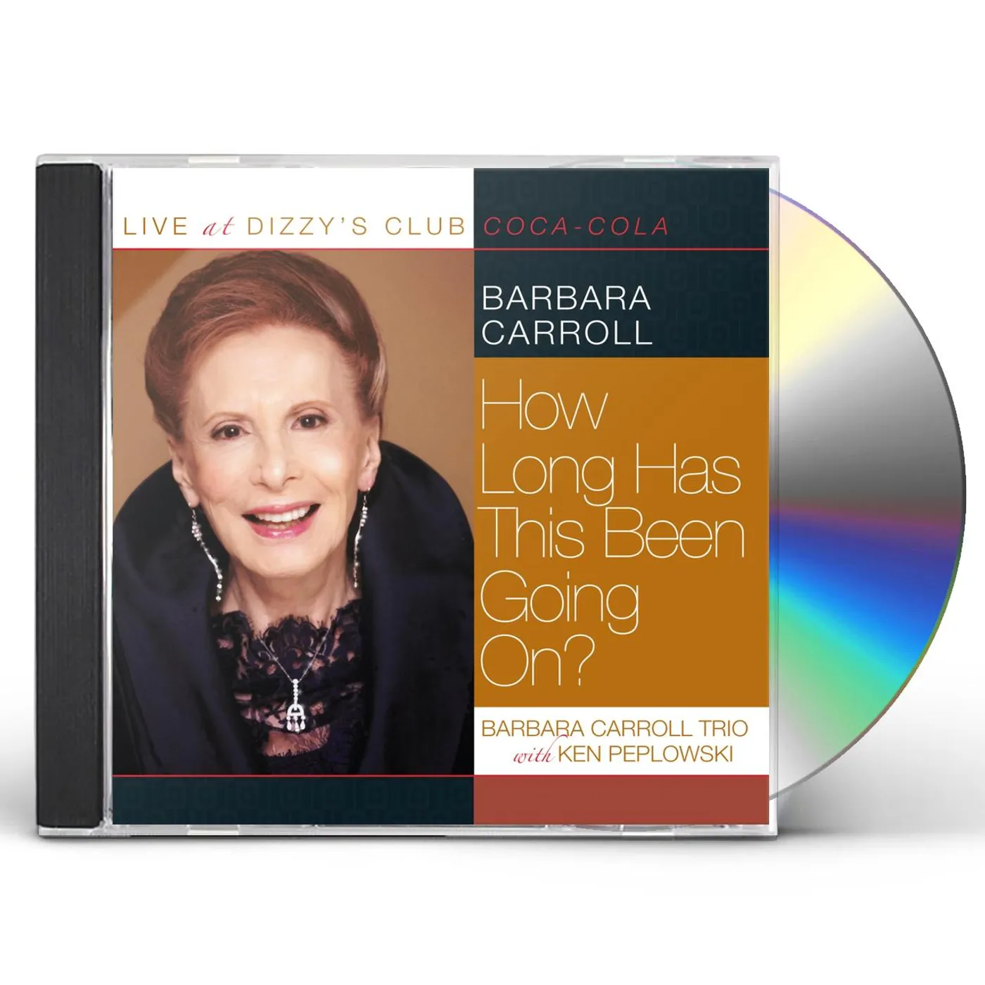 Barbara Carroll LIVE AT DIZZY'S CLUB - HOW LONG HAS THIS BEEN CD